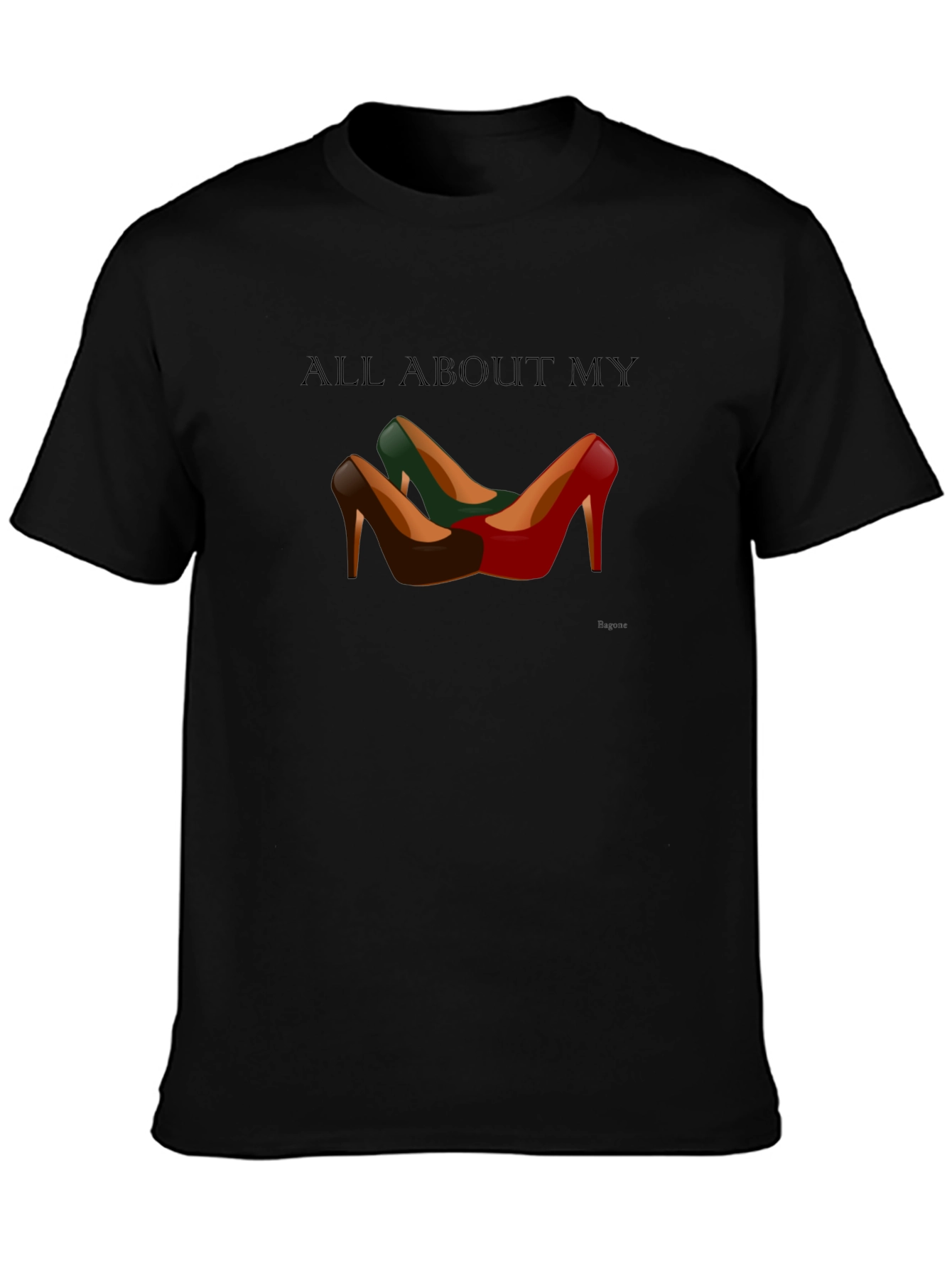 All About My Shoes T-Shirt