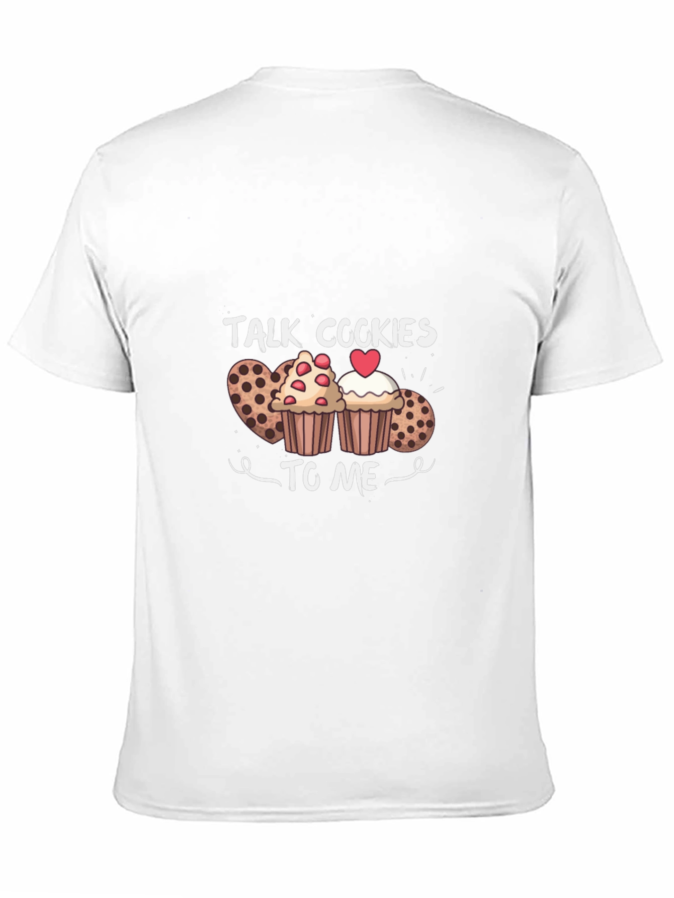 Talk Cookies to Me Graphic T-Shirt