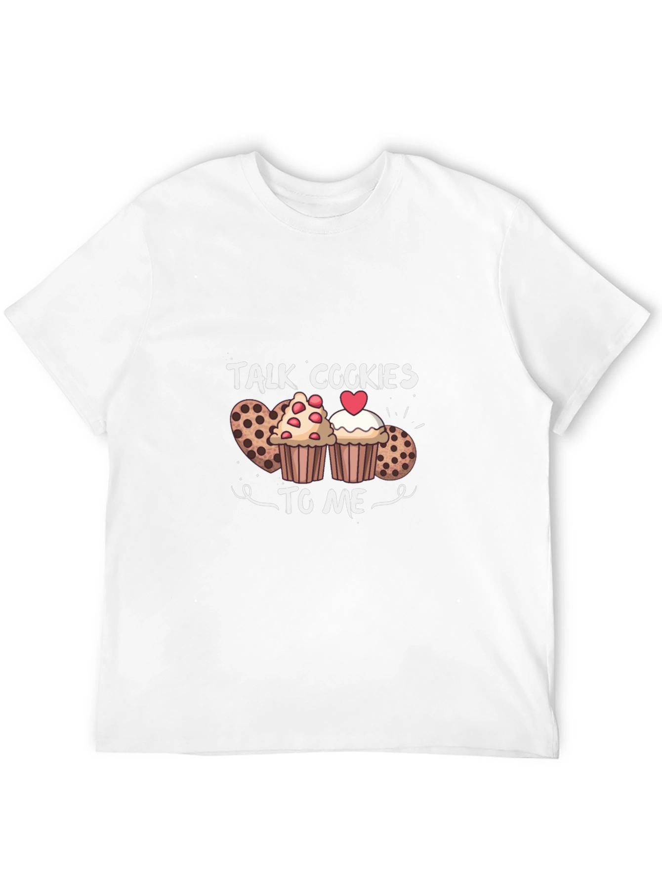 Talk Cookies to Me Graphic T-Shirt