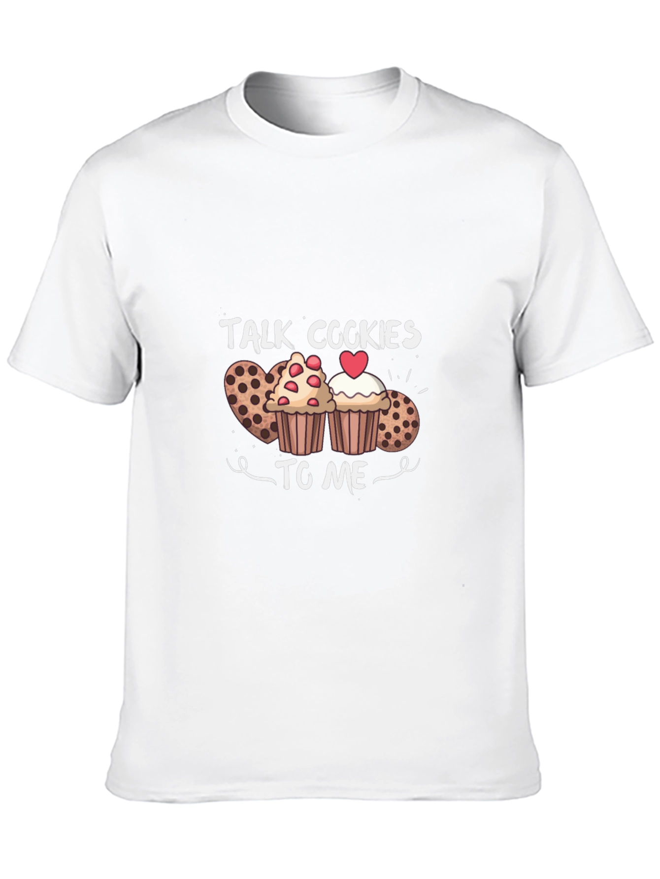 Talk Cookies to Me Graphic T-Shirt