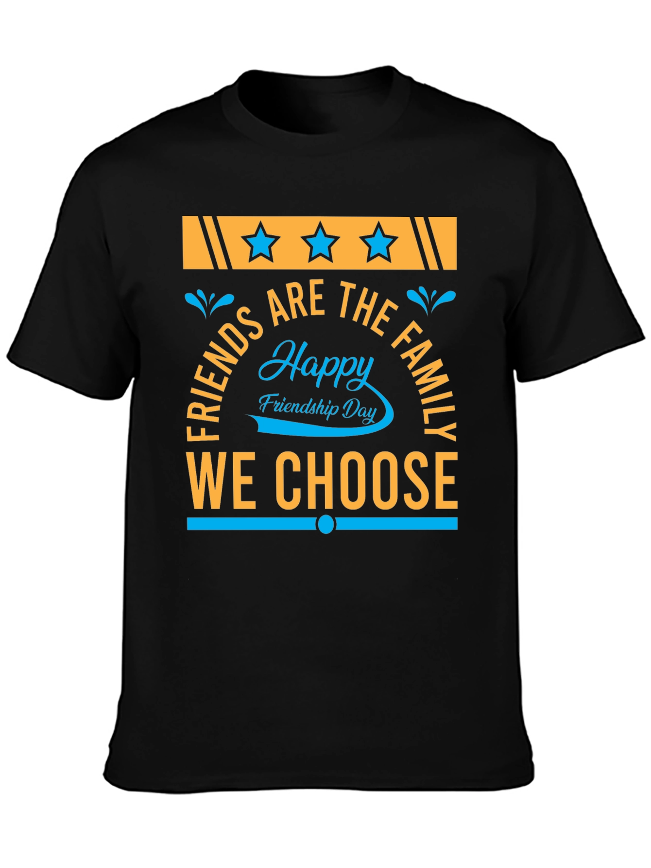 Happy Friendship Day T-Shirt - Friends Are Family