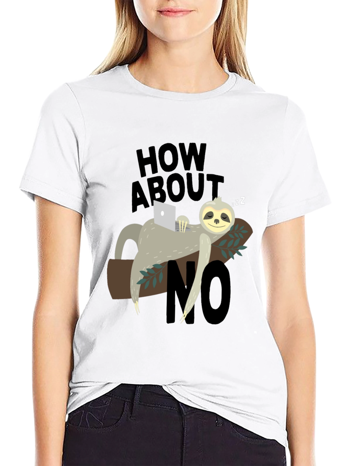 Lazy Sloth How About No Graphic T-Shirt