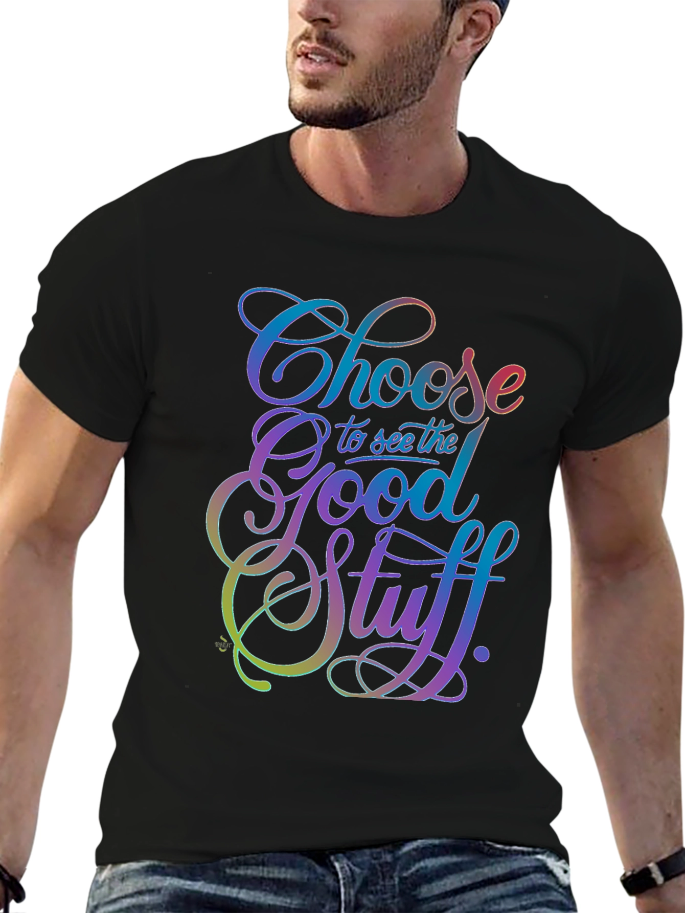 Choose the Good Stuff Black T-Shirt