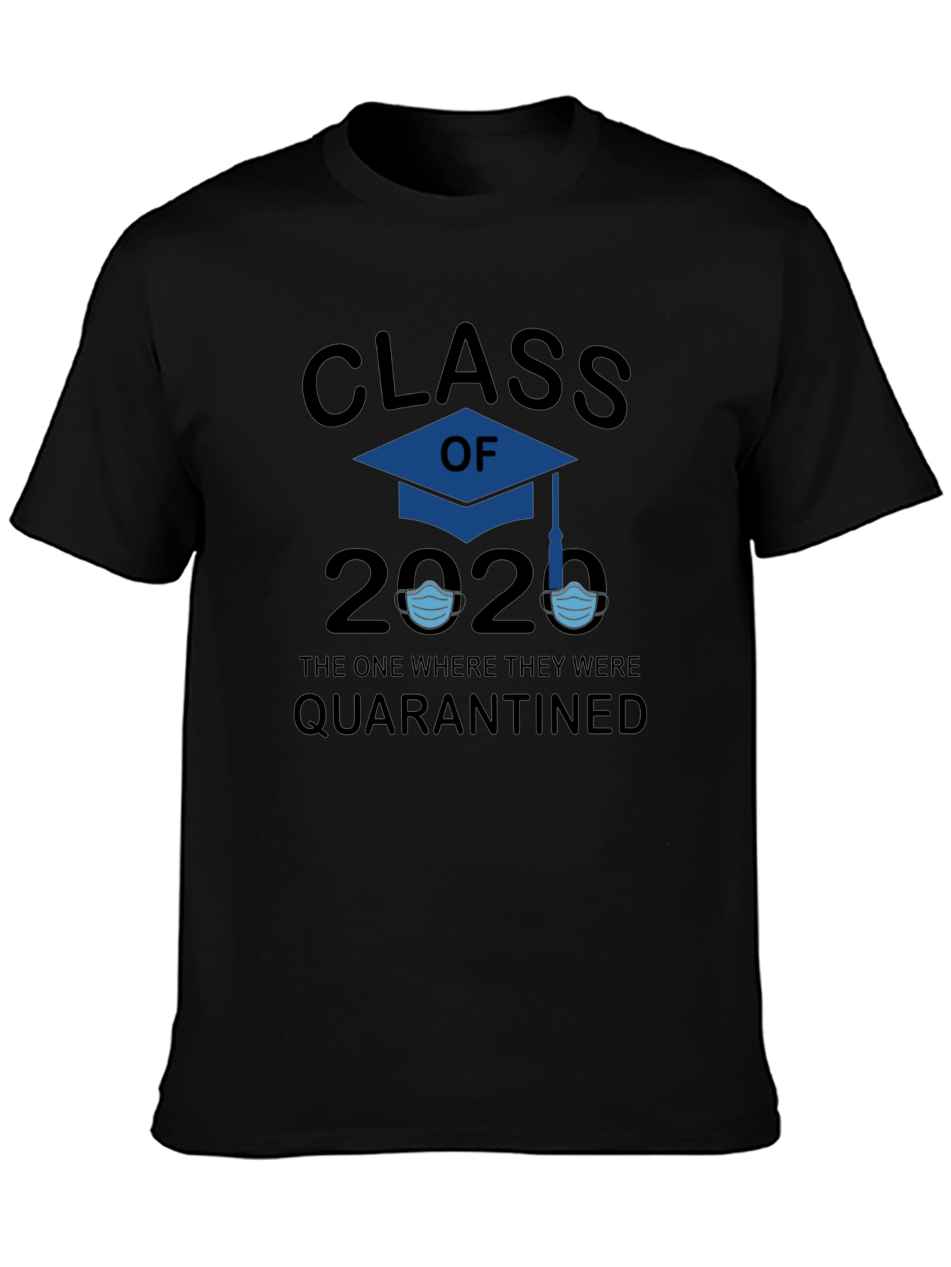 Class of 2020 Quarantine T-Shirt