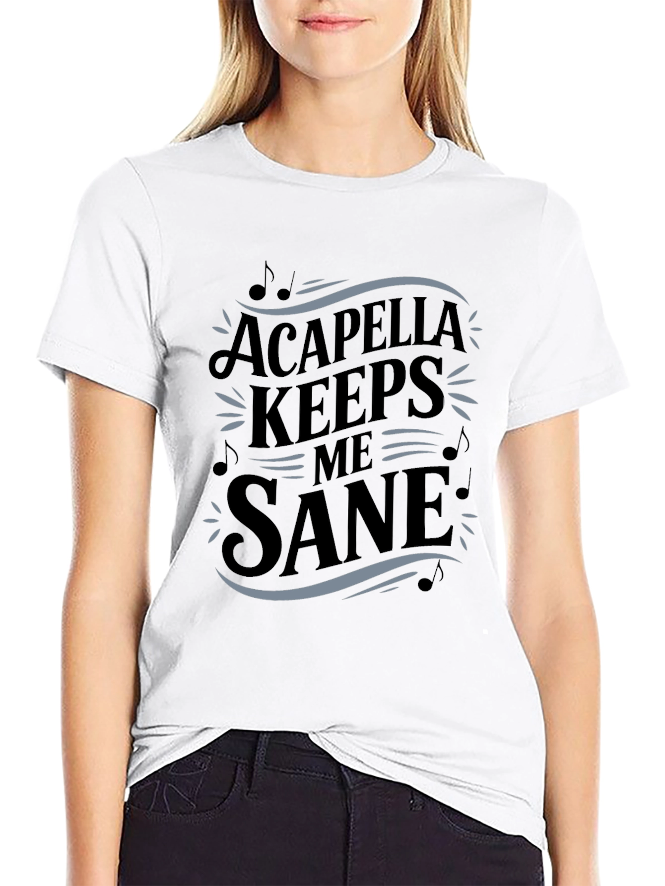 Acapella Keeps Me Sane Black T-Shirt