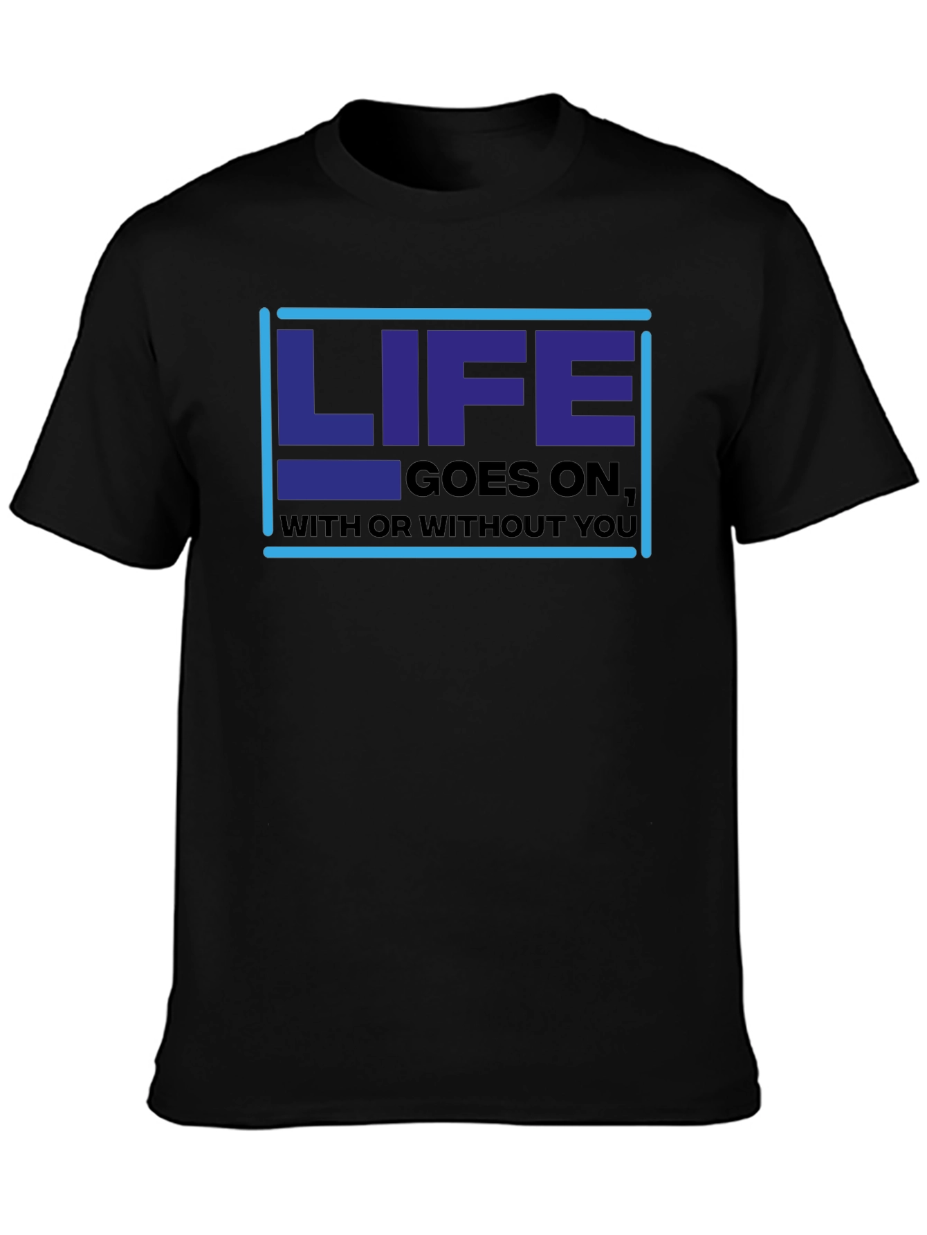 Life Goes On Graphic Tee