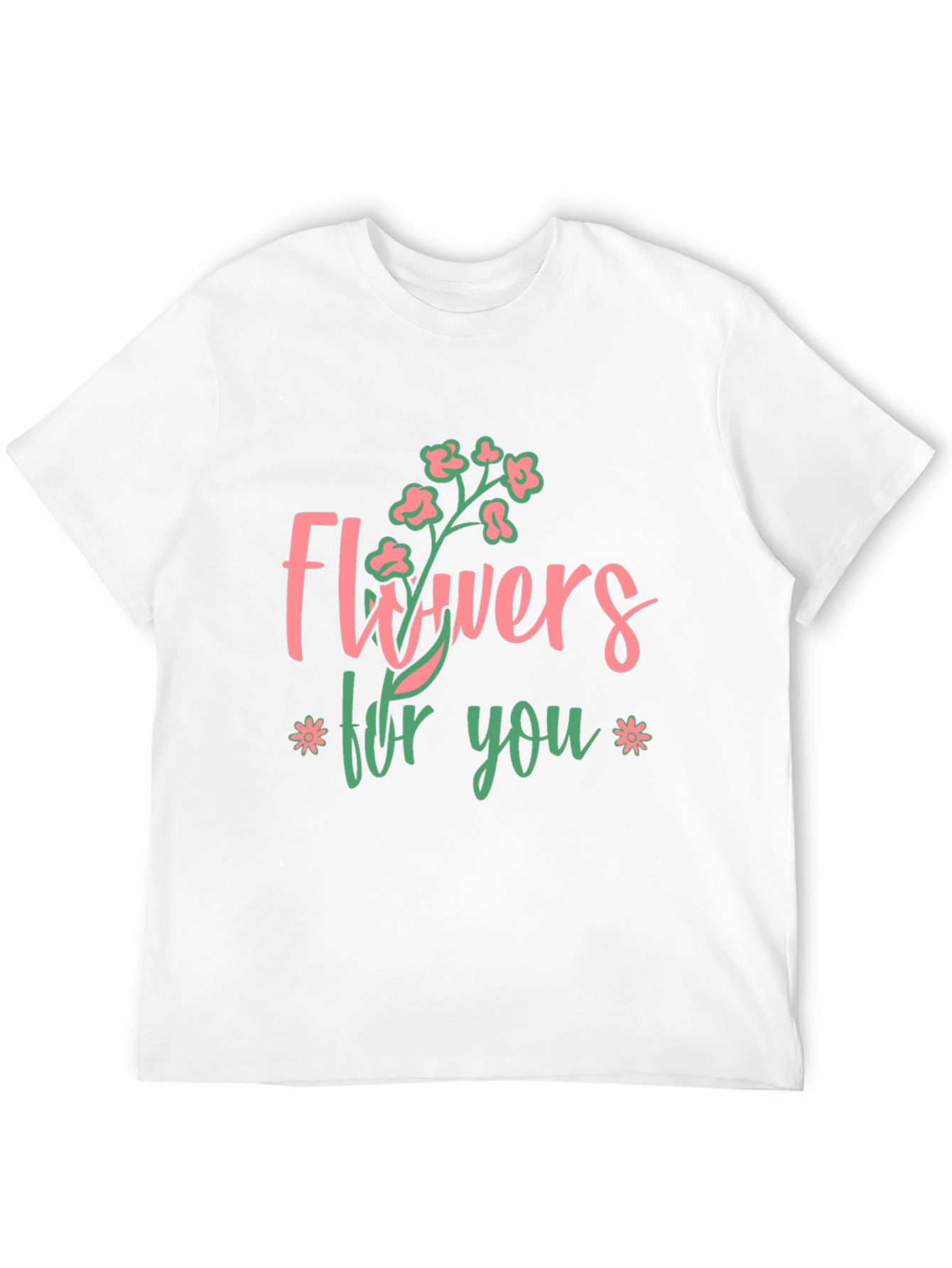 Floral Flowers for You Graphic Tee
