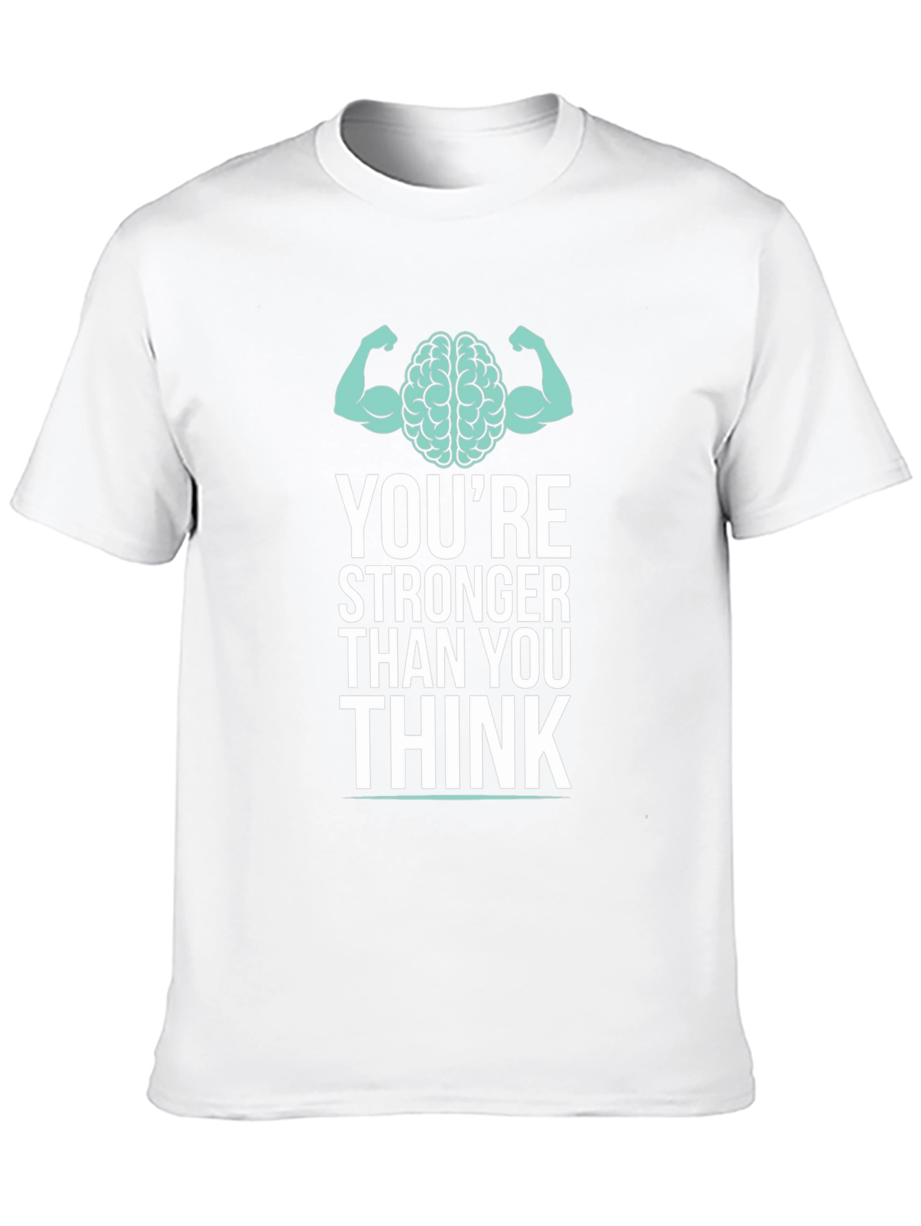Stronger Than You Think Graphic T-Shirt