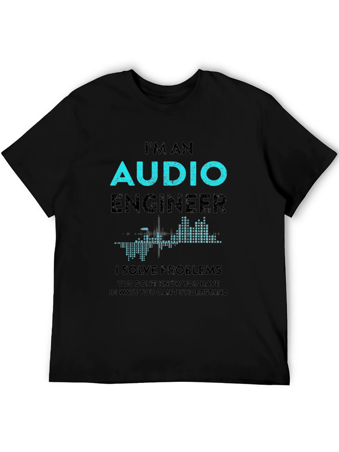 Audio Engineer T-Shirt - Solve Problems Design
