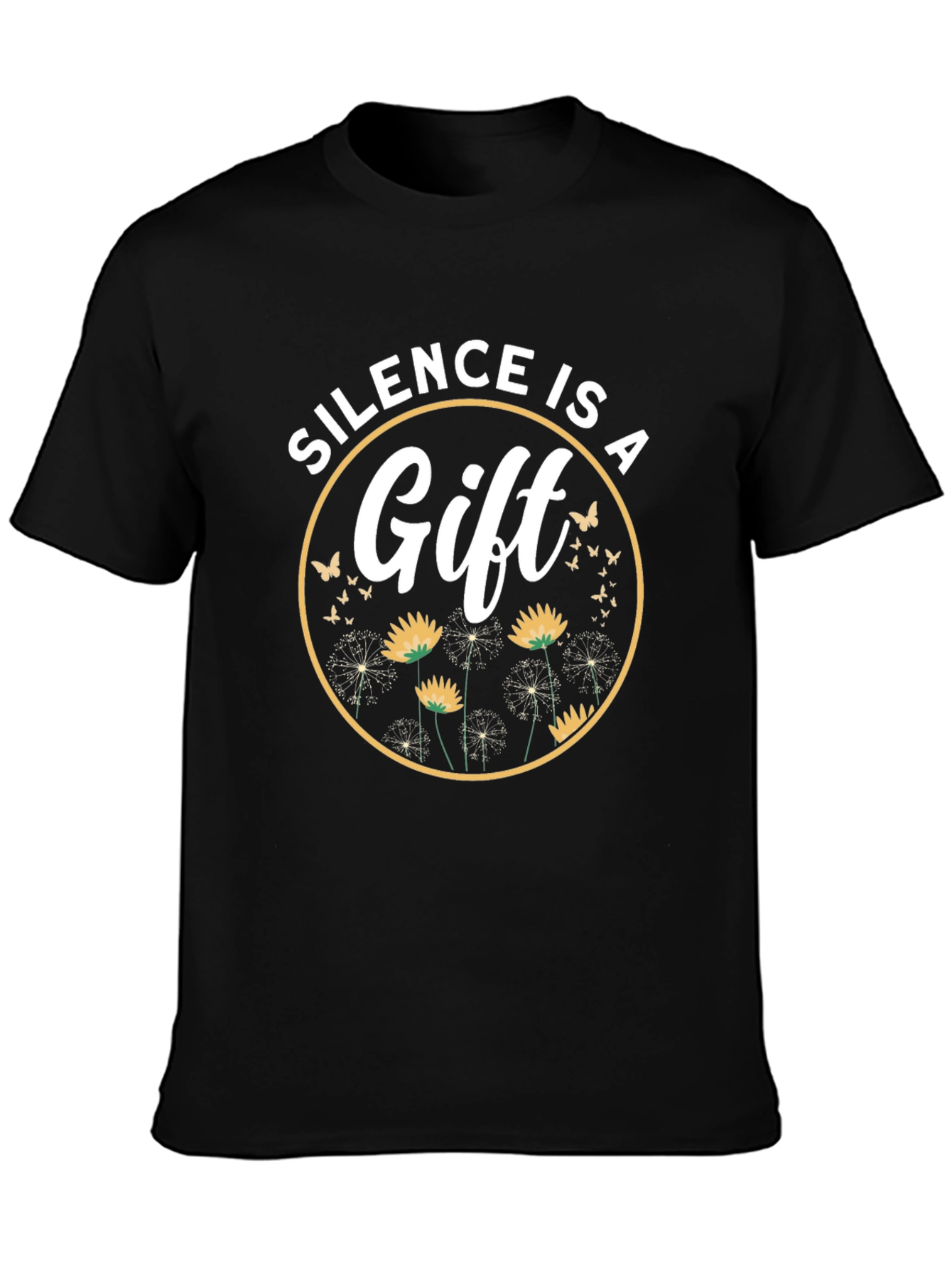 Silence is a Gift T-Shirt