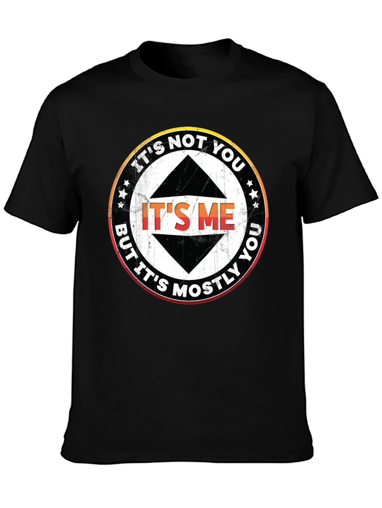 Its Not You Its Me T-Shirt