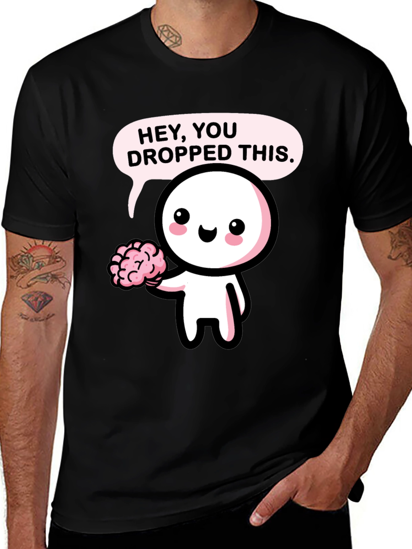 Hey You Dropped This Brain T-Shirt