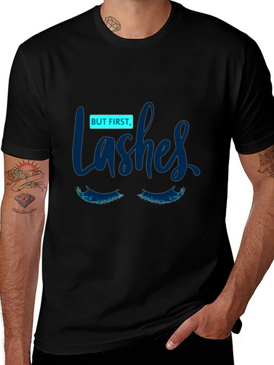 But First Lashes Graphic Tee