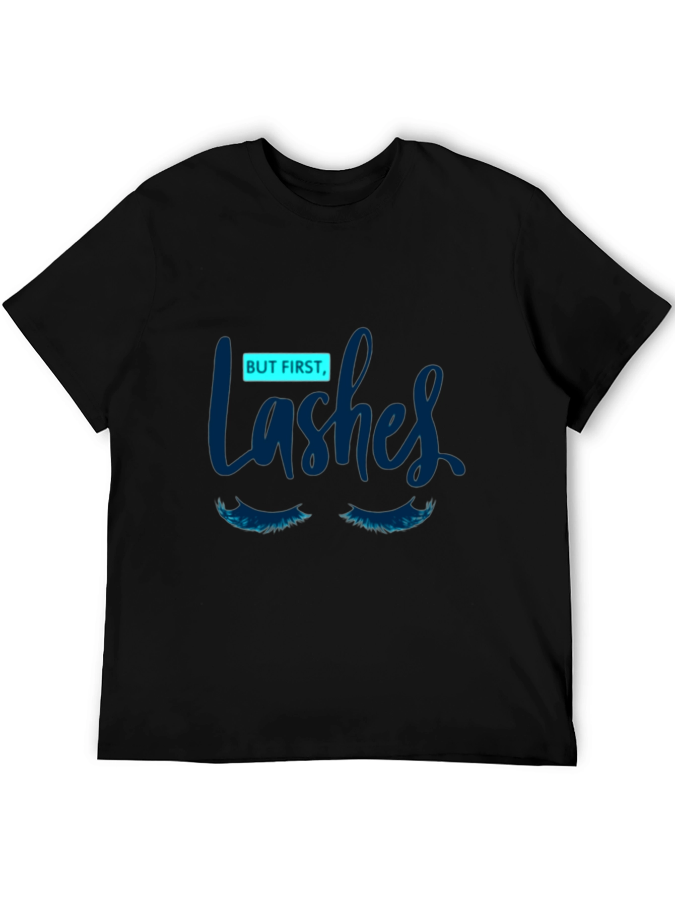 But First Lashes Graphic Tee
