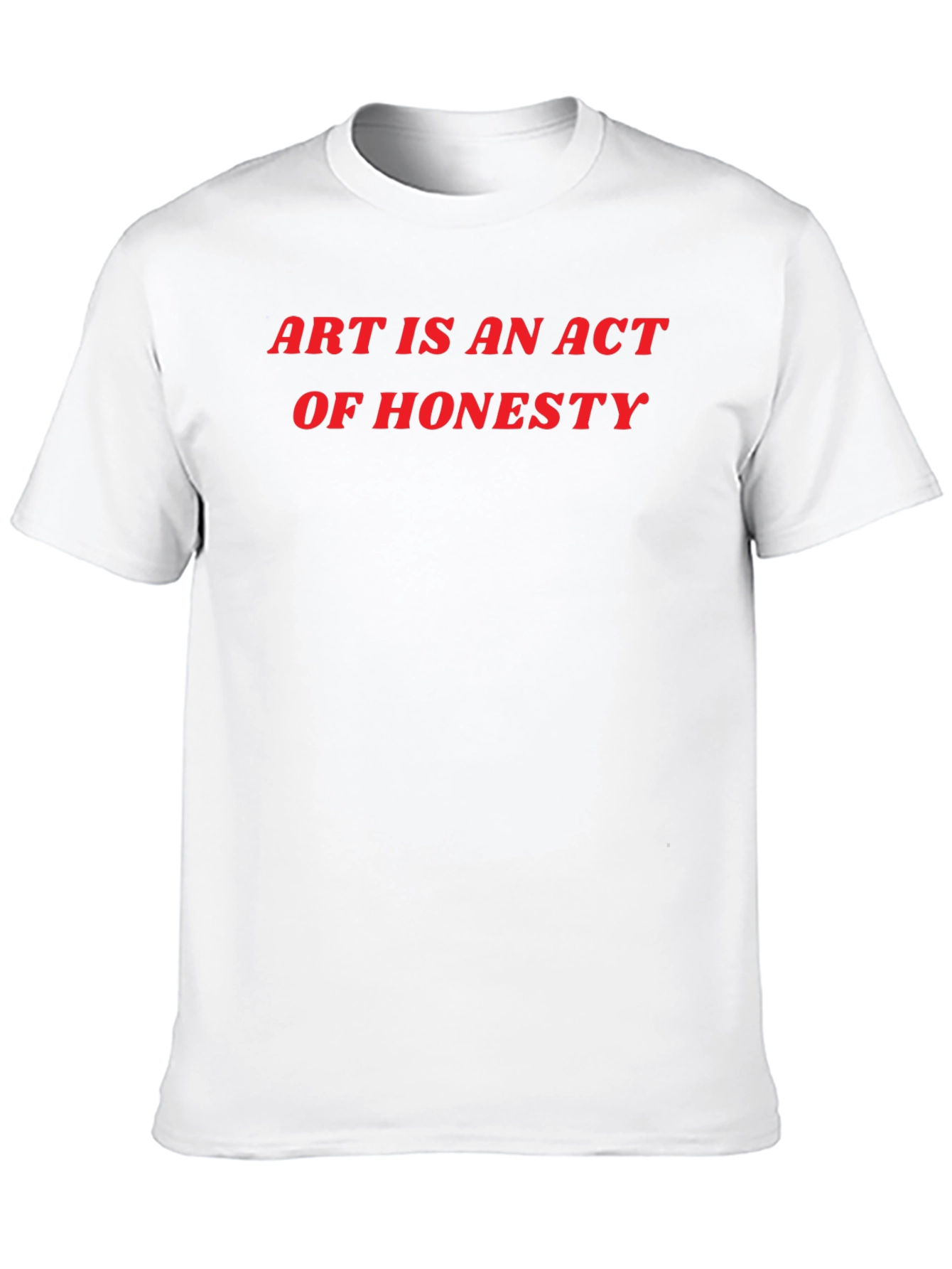 Art Is An Act Of Honesty Black T-Shirt