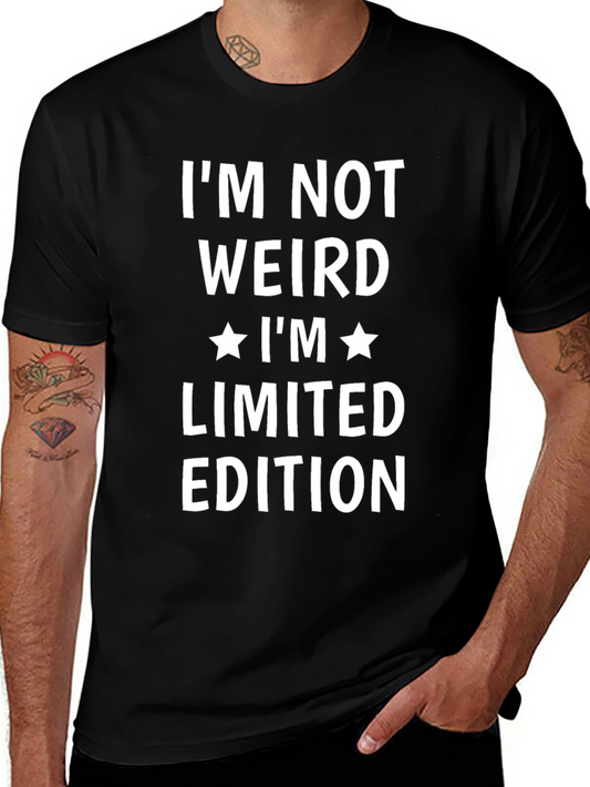 Im Not Weird T-Shirt - Limited Edition Print Tee