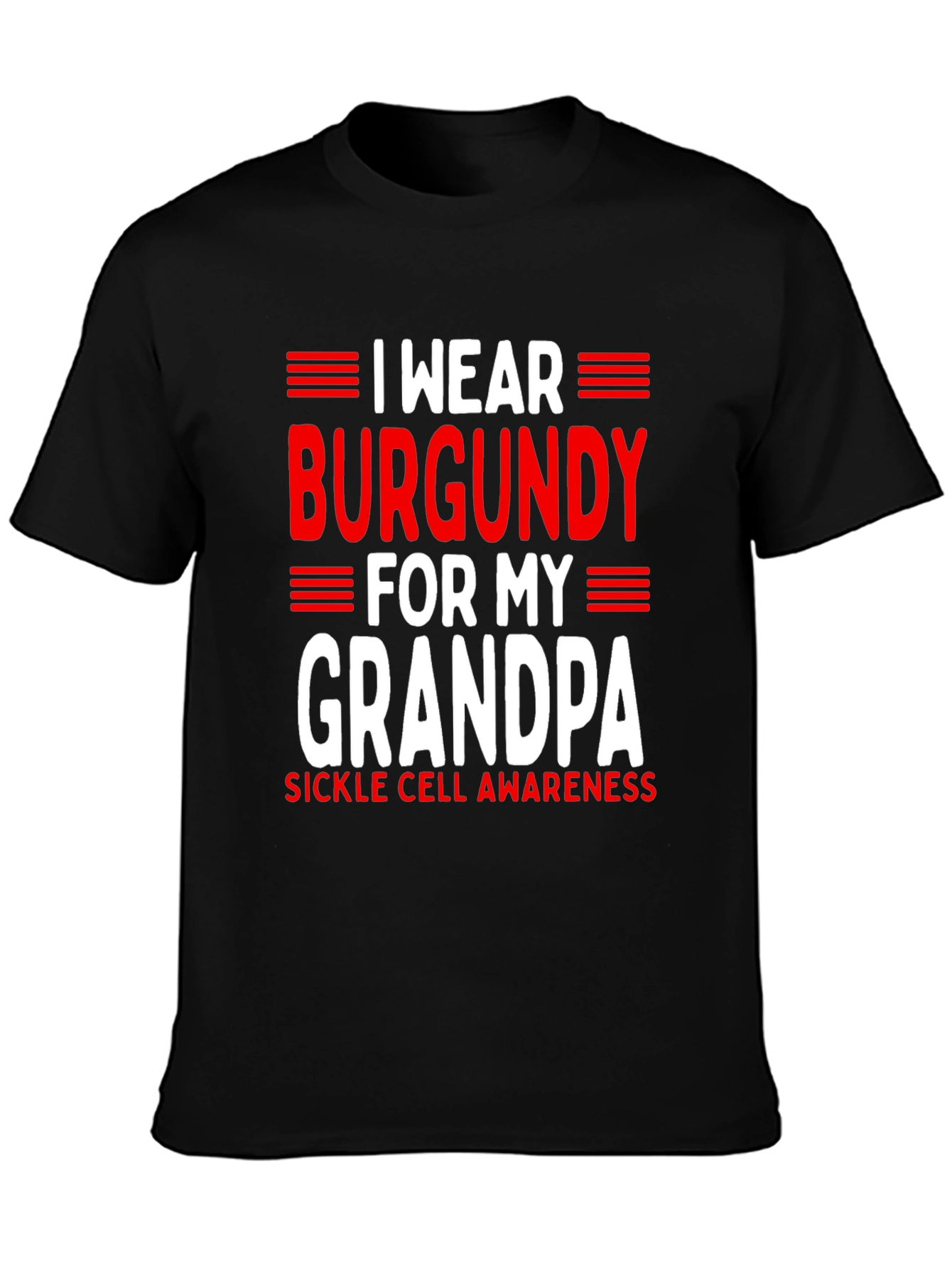 Burgundy for My Grandpa Sickle Cell Awareness T-Shirt