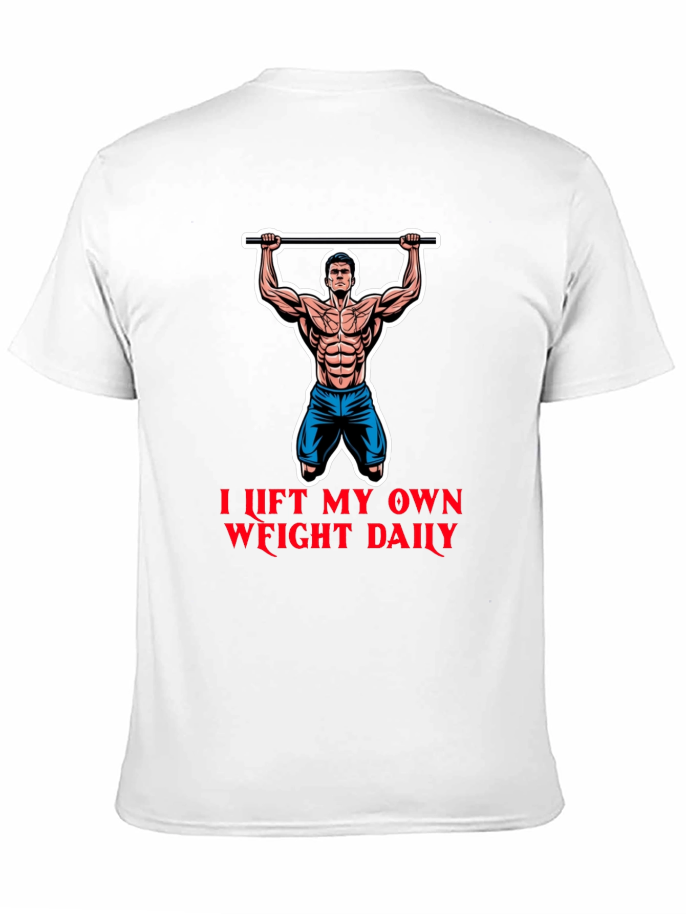 I Lift My Own Weight Daily Graphic T-Shirt