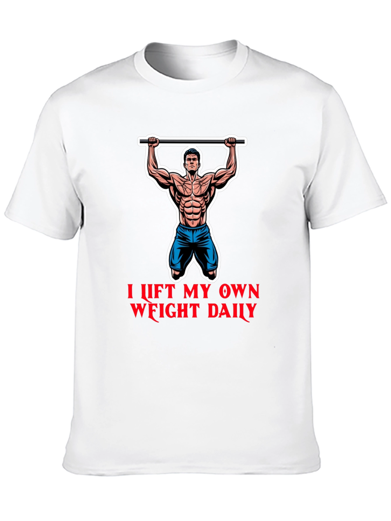 I Lift My Own Weight Daily Graphic T-Shirt