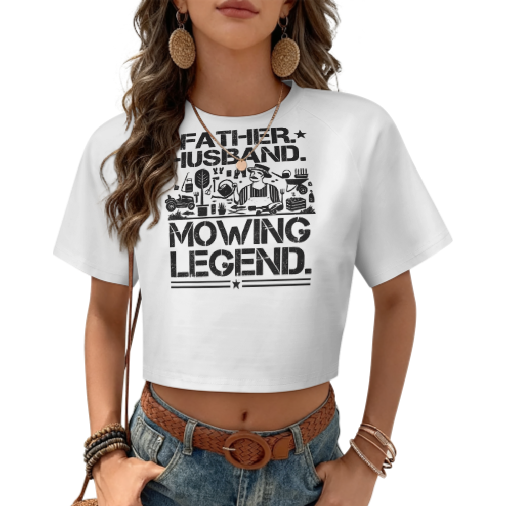 Father Husband Mowing Legend Graphic Crop T-Shirt – Funny Dad Lawn Care Tee for Women(z297)