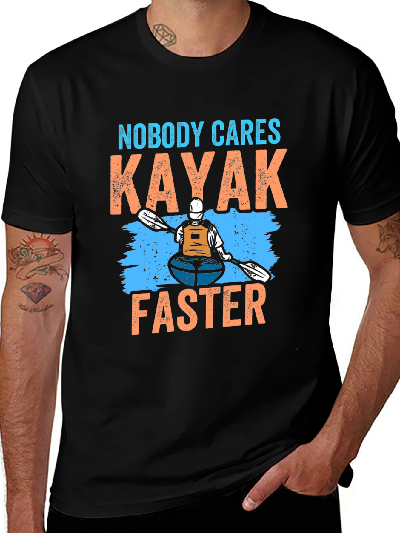 Nobody Cares Kayak Faster T-Shirt