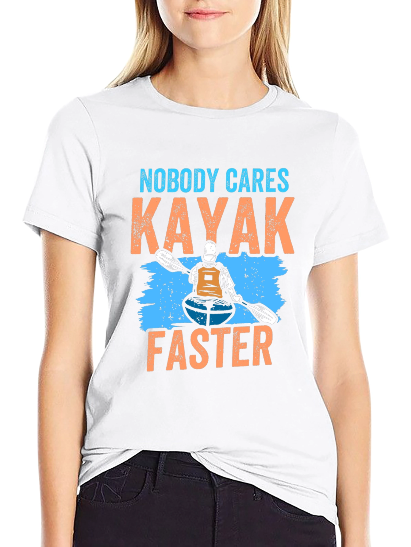 Nobody Cares Kayak Faster T-Shirt