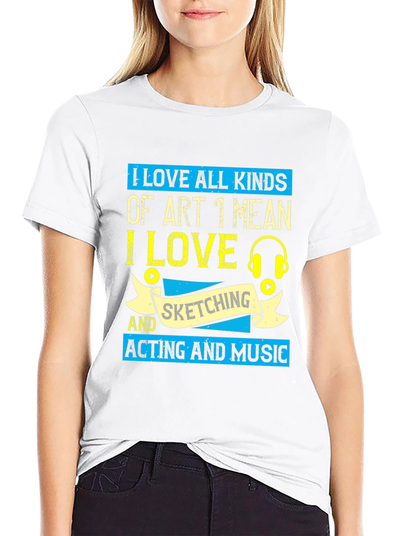 I Love Art T-Shirt - Sketching Acting Music