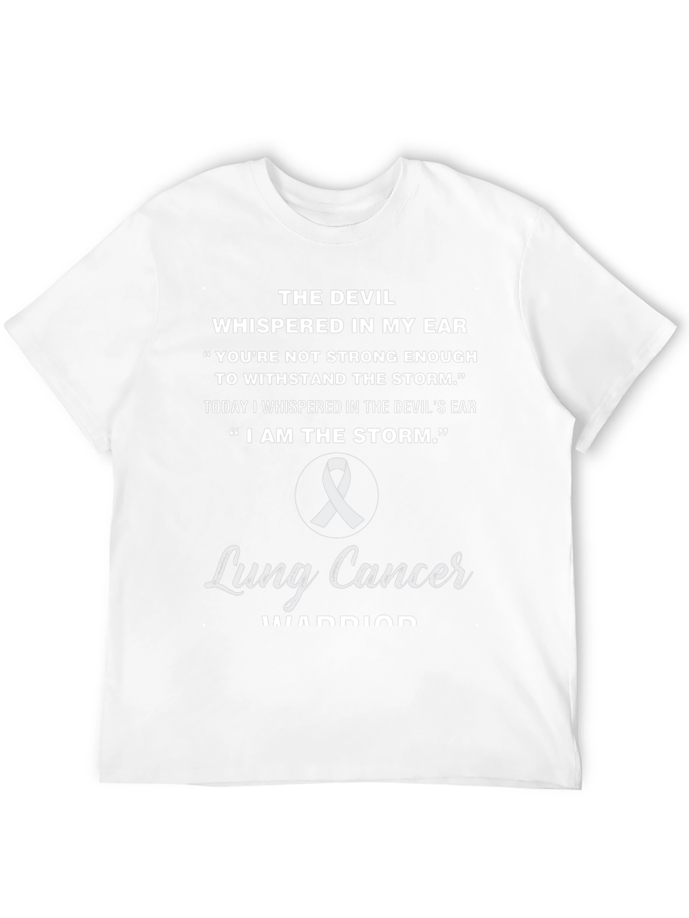 Lung Cancer Warrior T-Shirt Storm Quote Tee