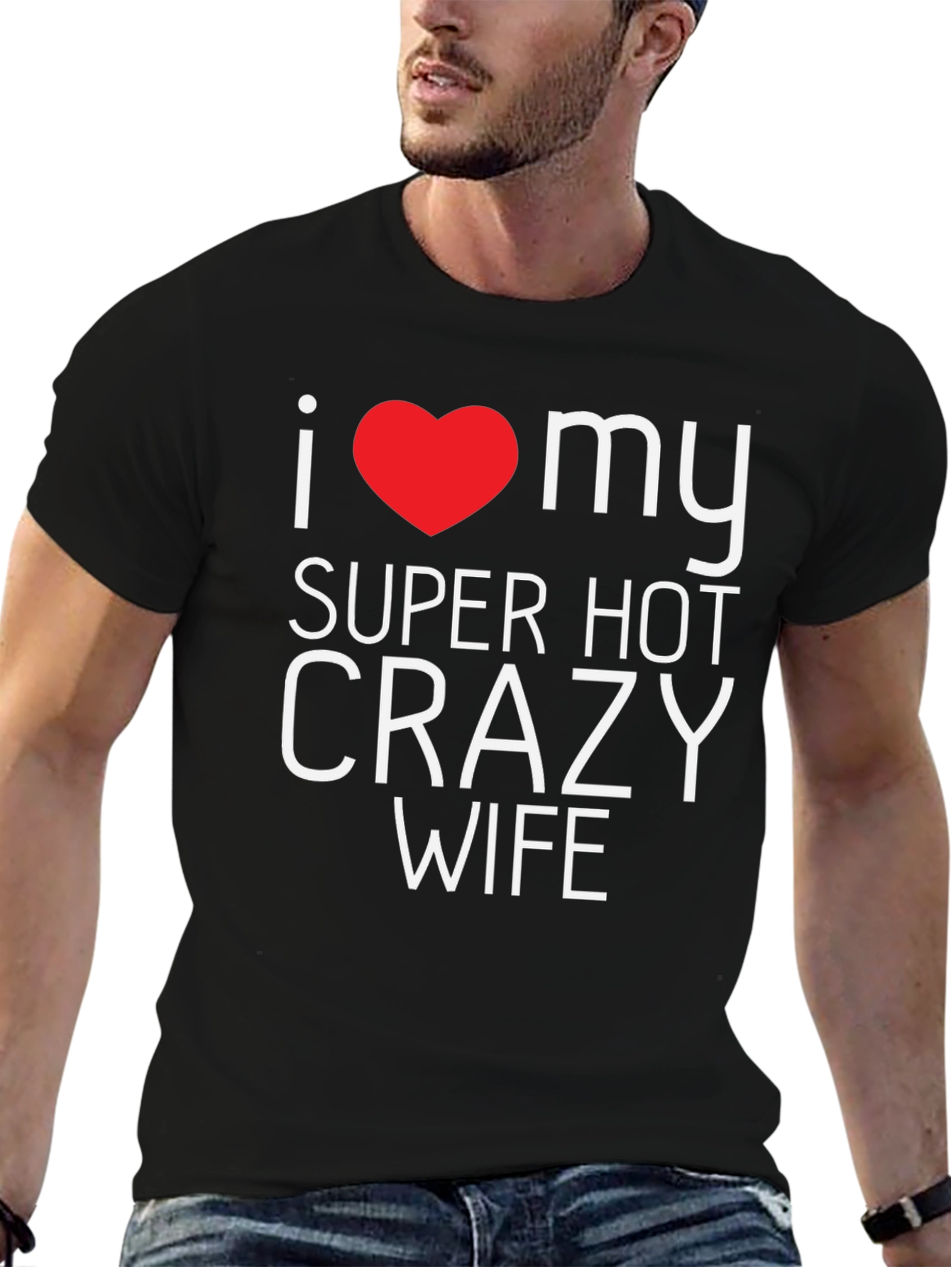 I Heart My Super Hot Crazy Wife Black T-Shirt