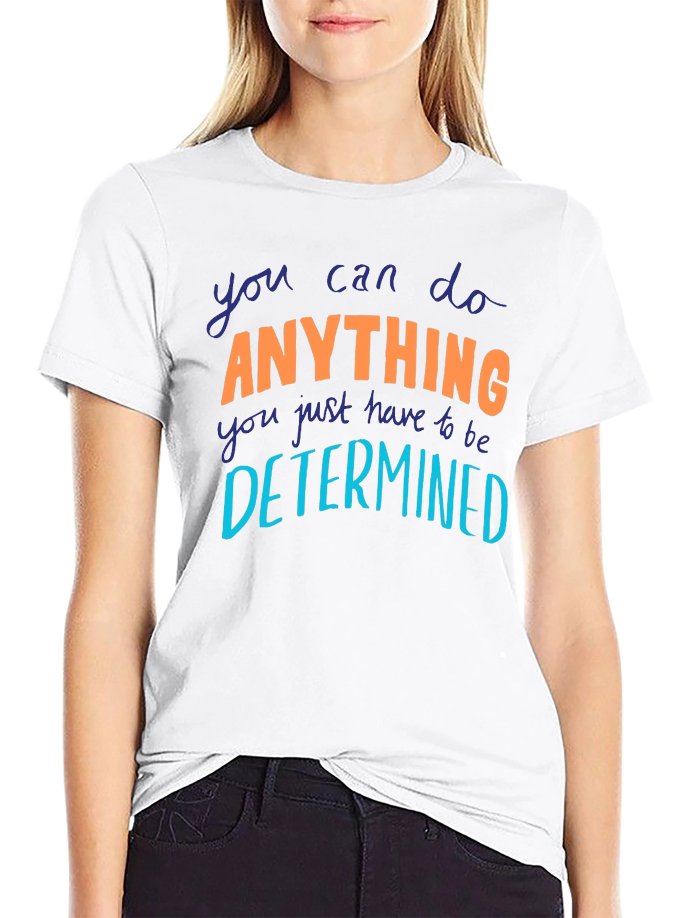 Motivational Anything Graphic Tee