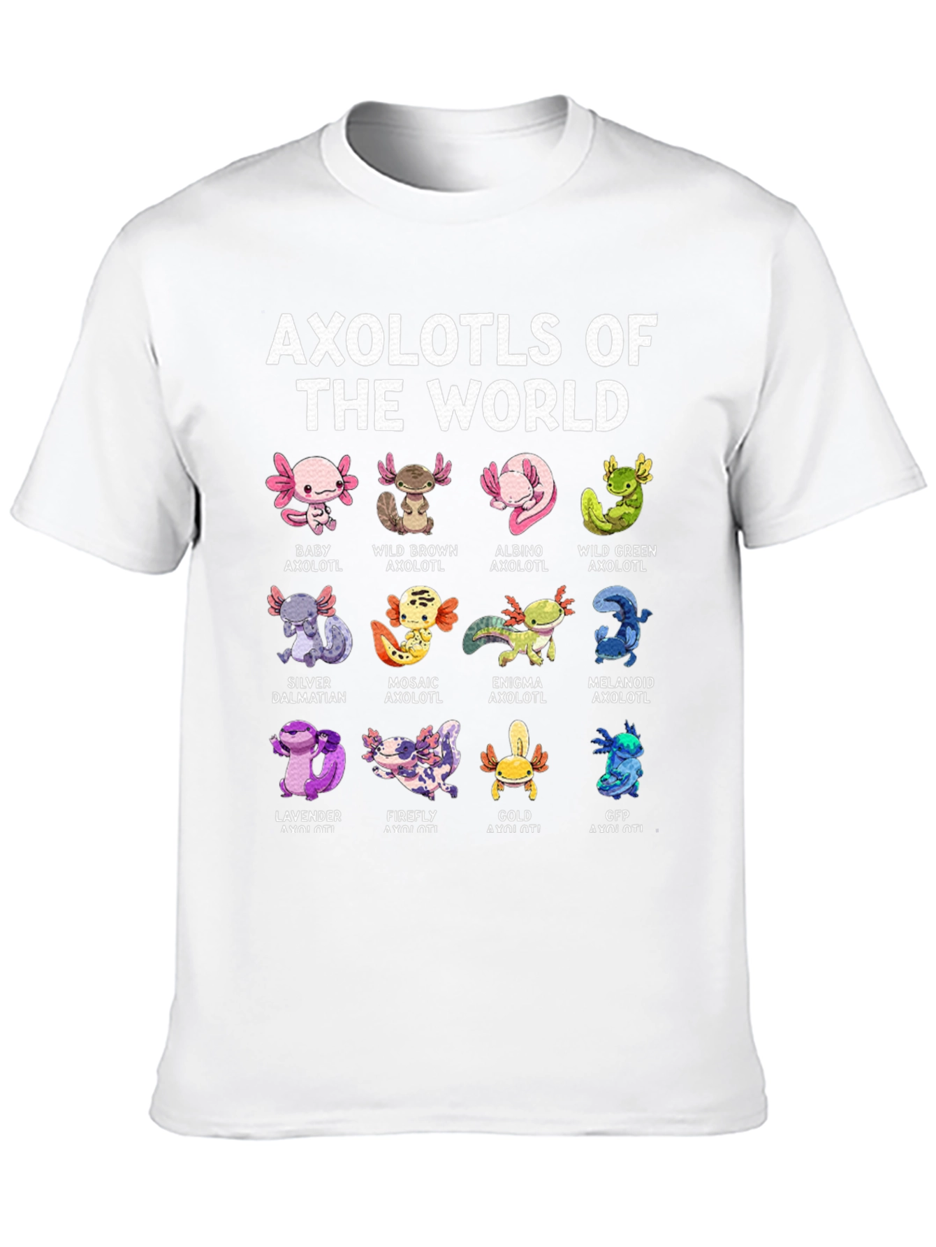 Axolotls of the World Graphic T-Shirt