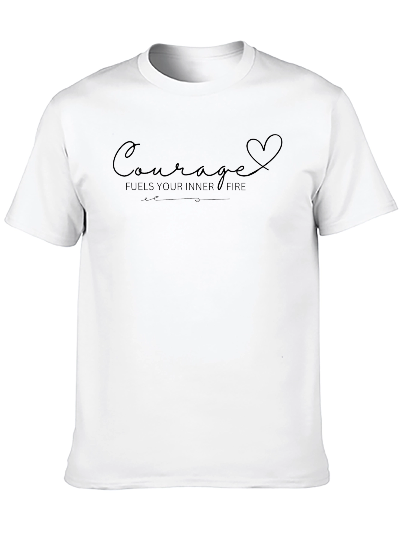 Courage Fuels Your Fire Graphic Tee
