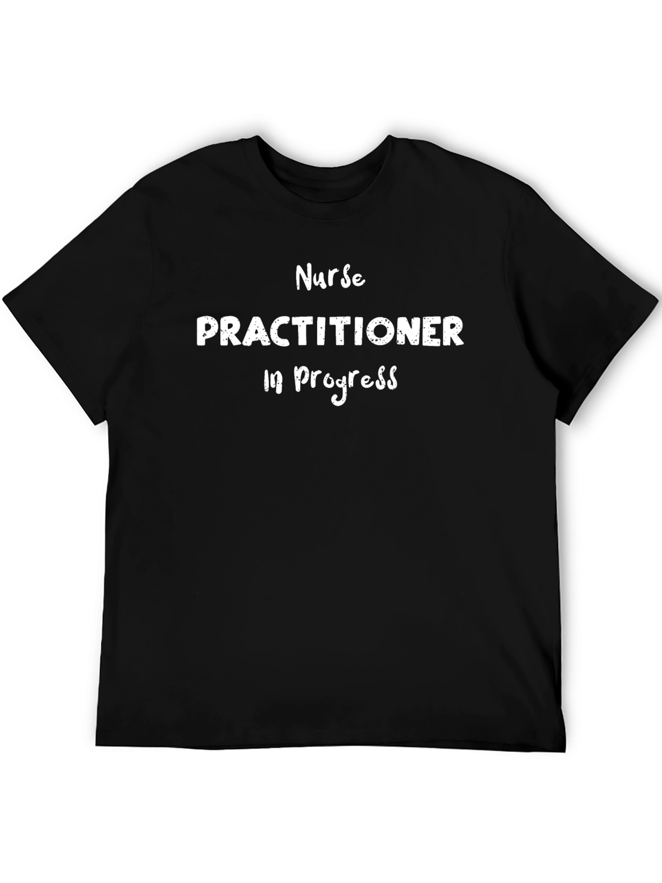 Nurse Practitioner In Progress T-Shirt