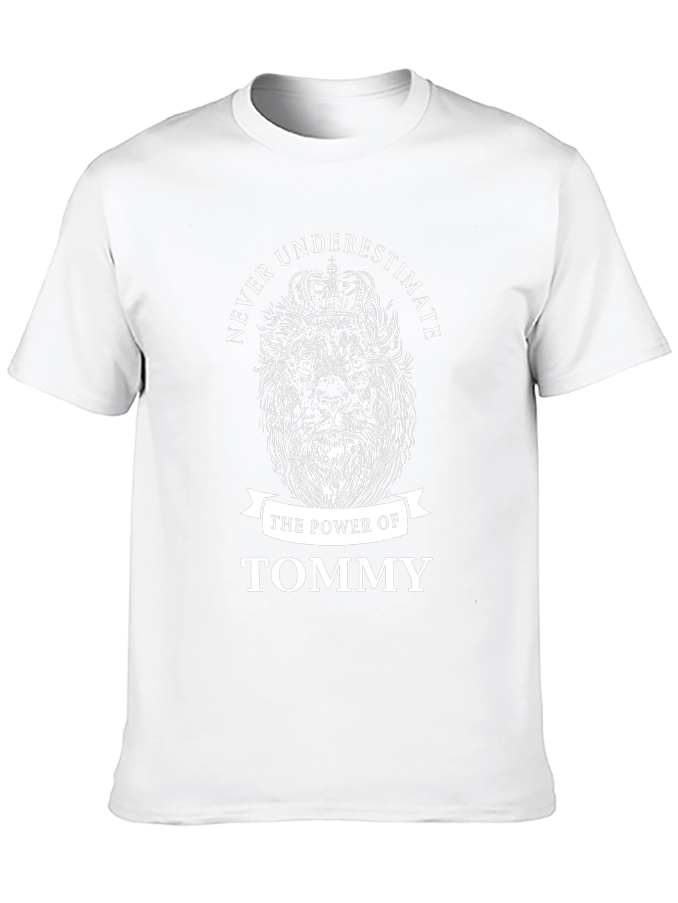 Never Underestimate Tommy T-Shirt Lion Crown