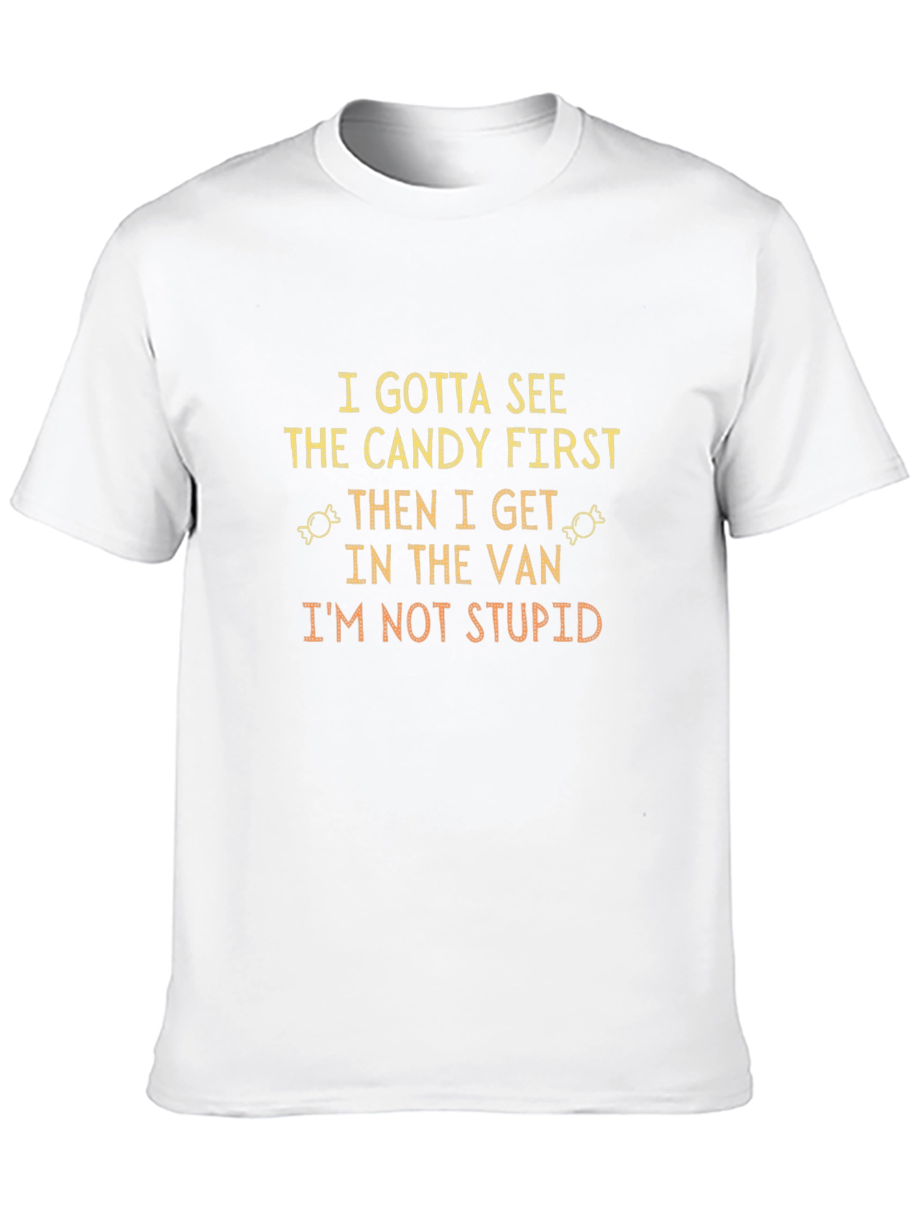 Candy First Funny Graphic T-Shirt