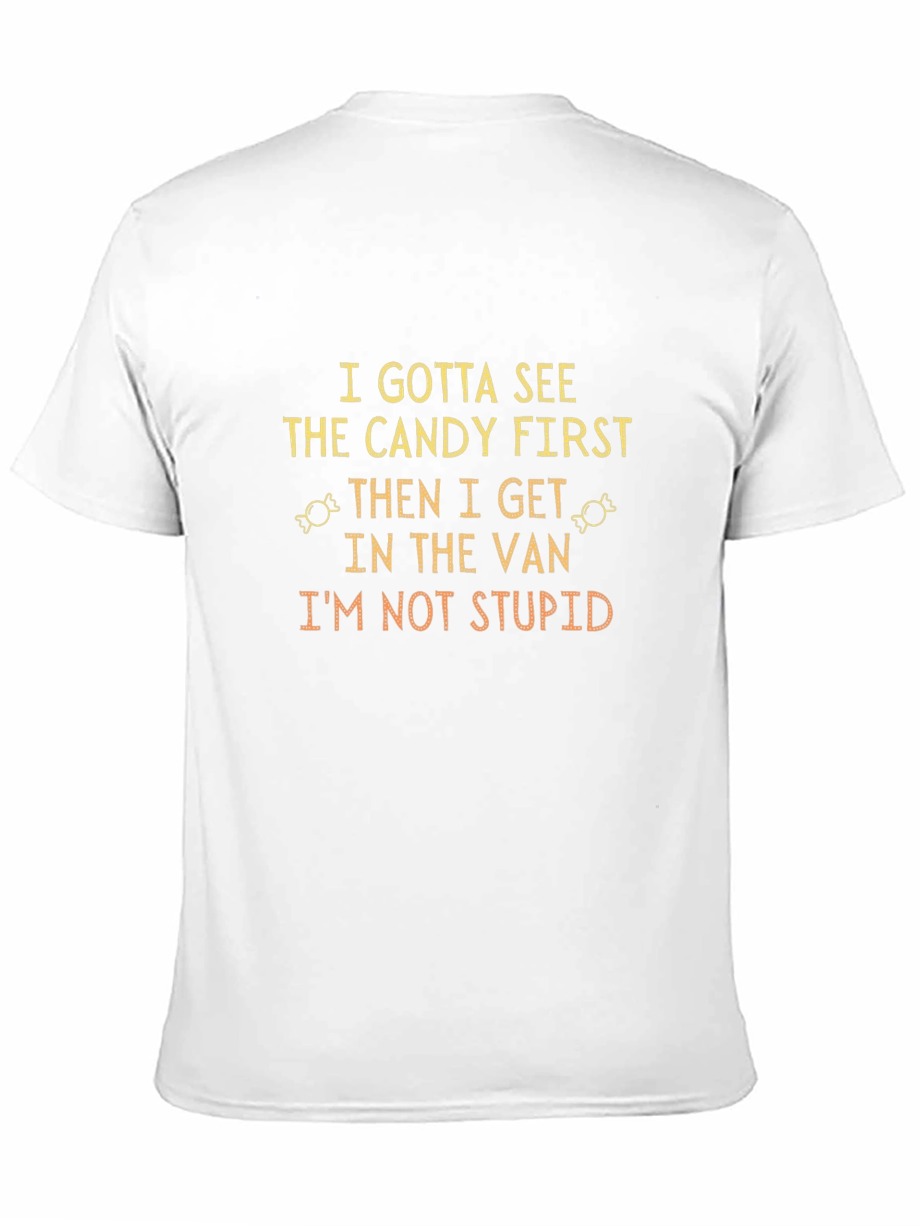 Candy First Funny Graphic T-Shirt