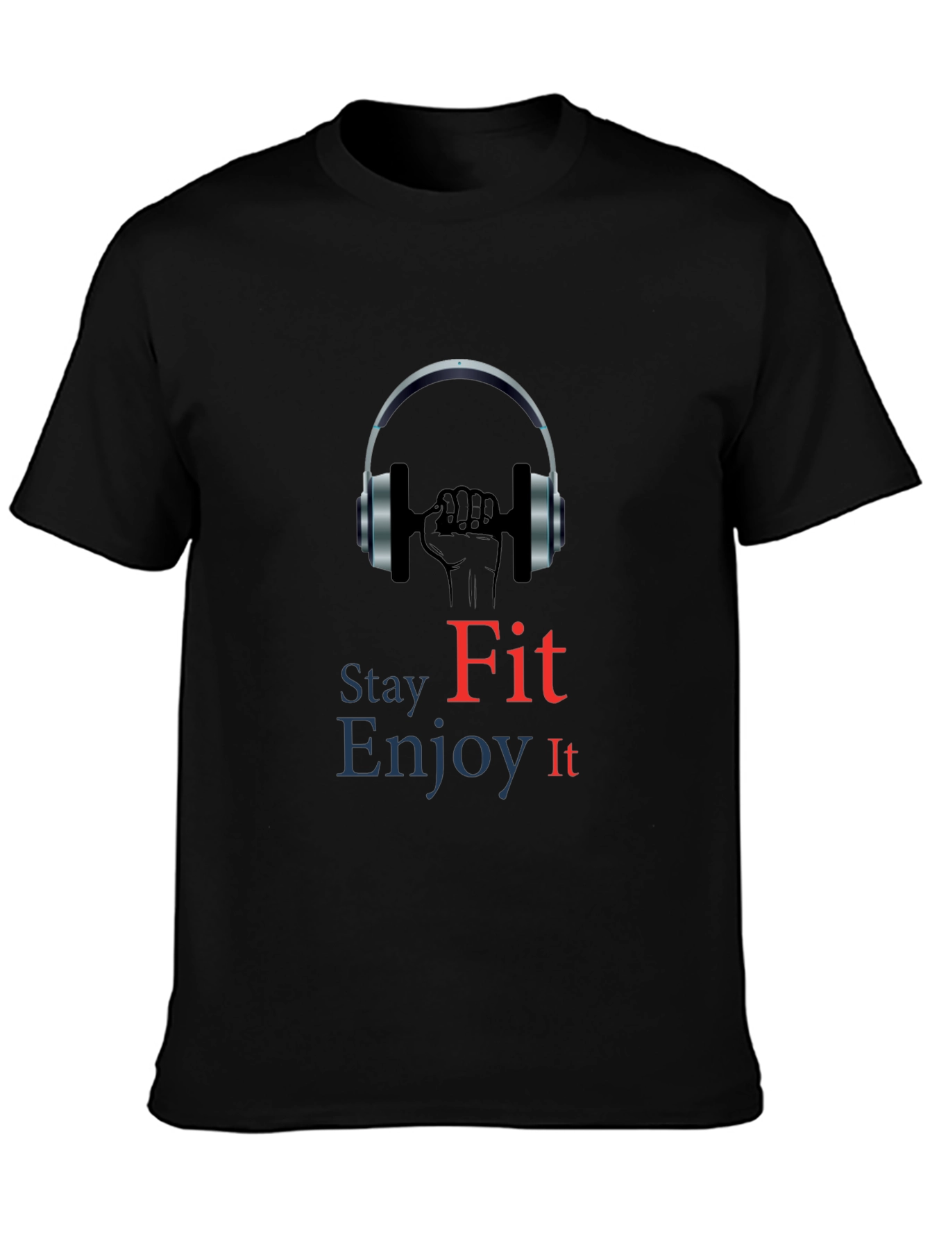 Stay Fit Enjoy It Tee