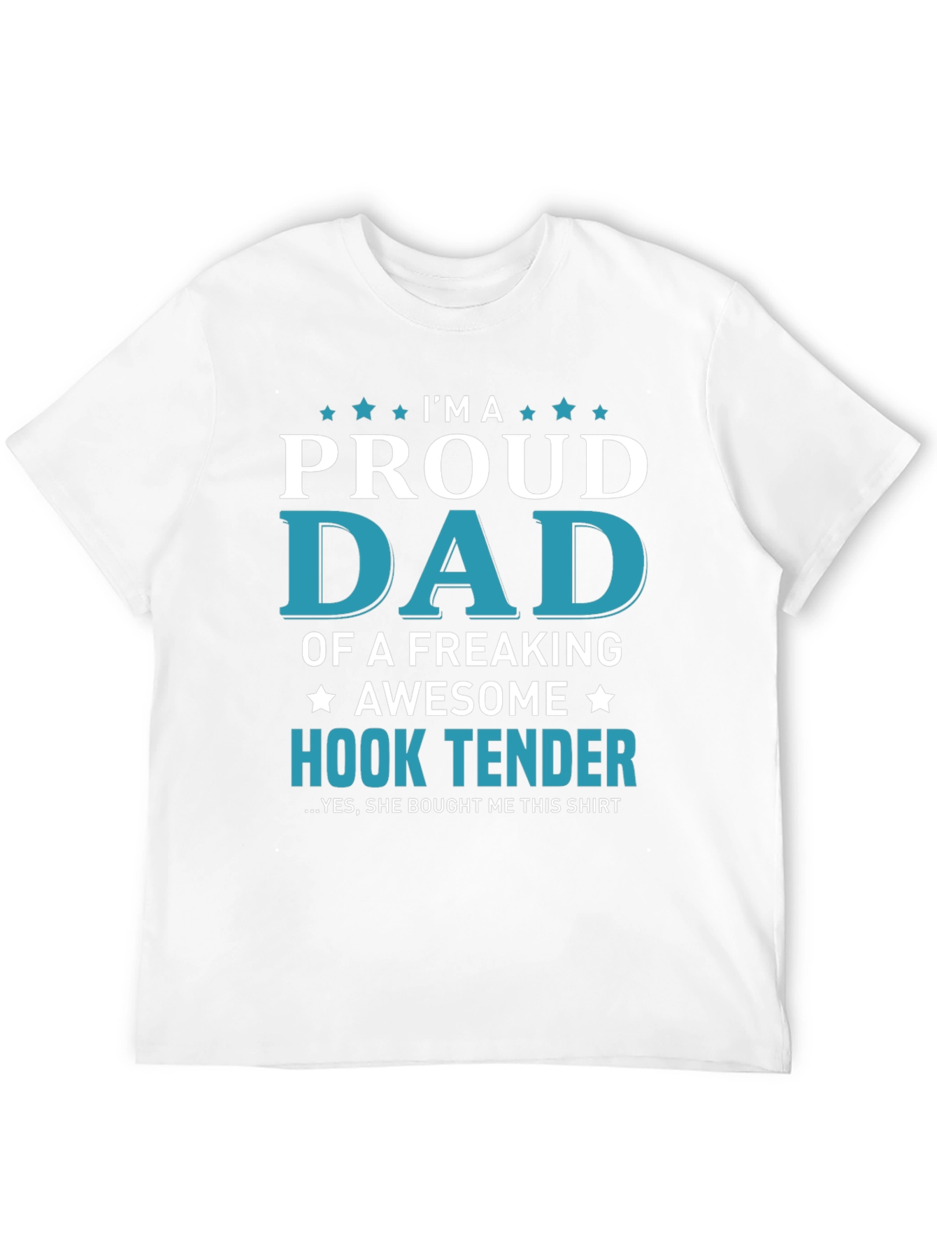 Proud Dad of a Hook Tender Graphic T-Shirt