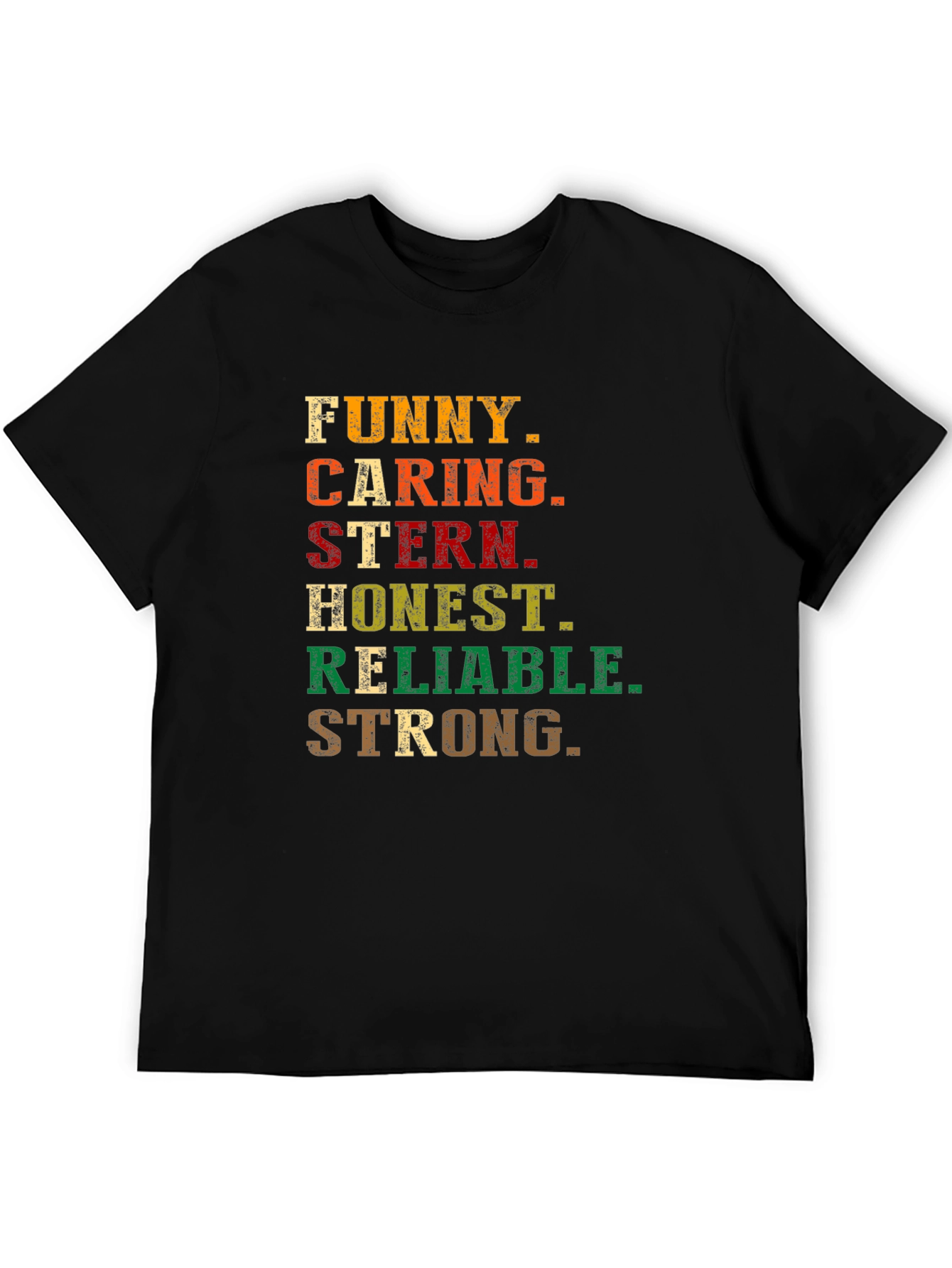 Funny Caring Stern Honest Reliable Strong T-Shirt
