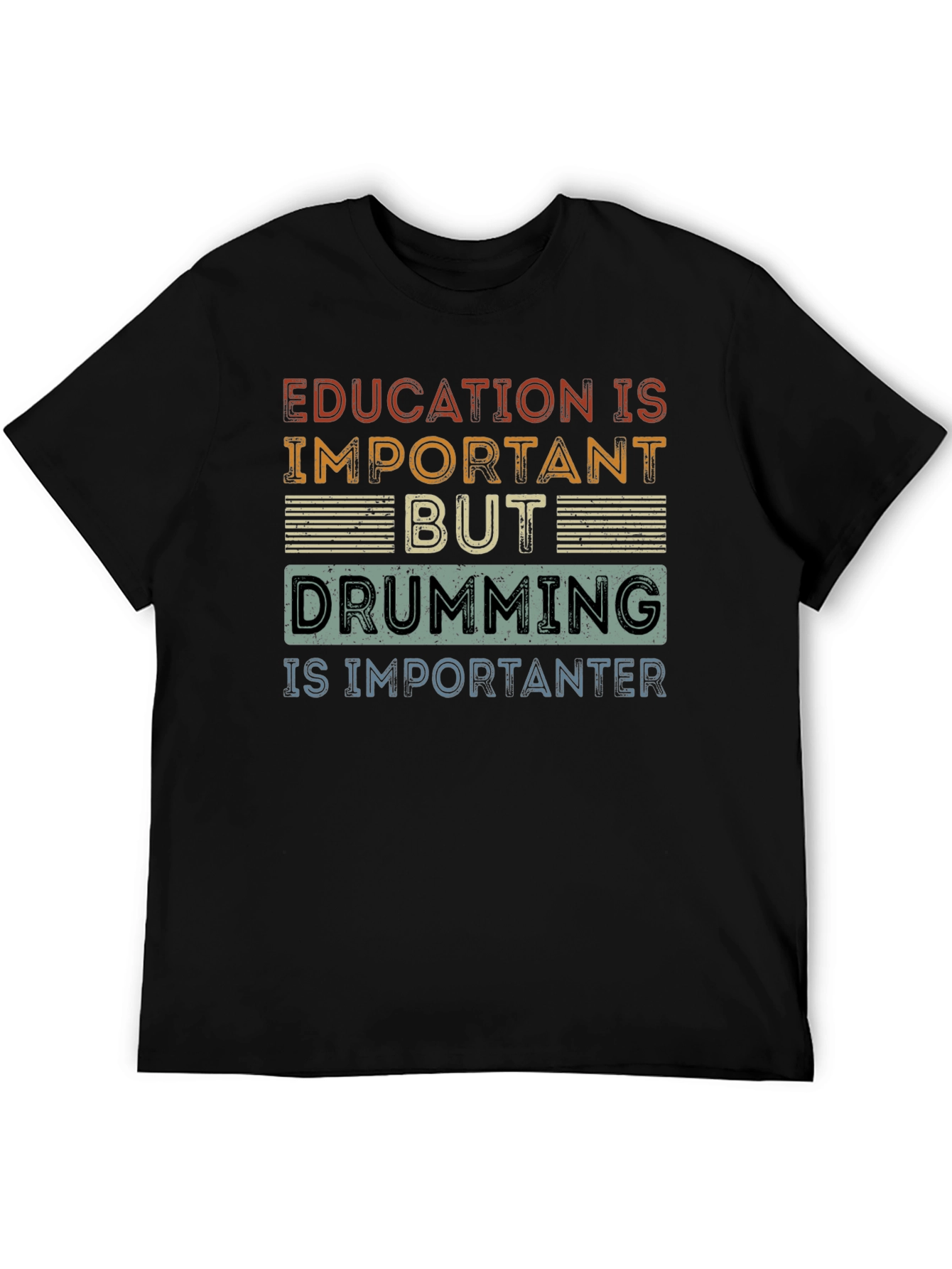 Drumming is Importanter Tee