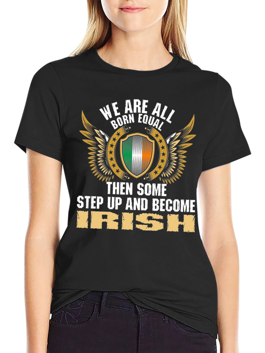Irish Pride T-Shirt - We Are All Born Equal