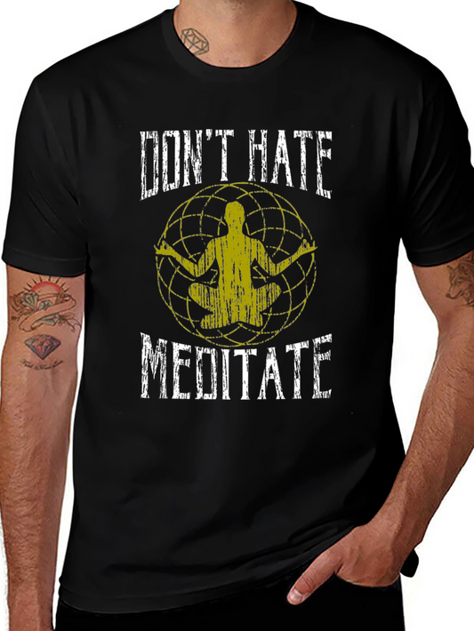 Dont Hate Meditate Black Graphic T-Shirt
