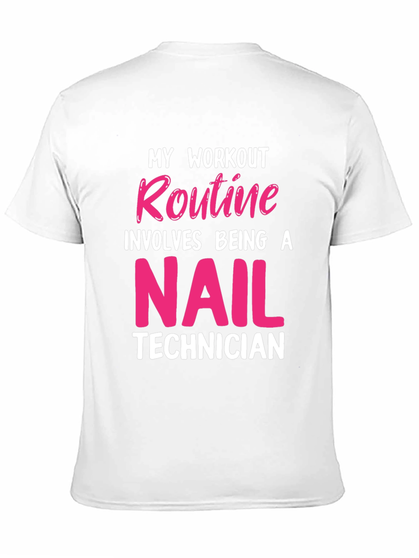 Nail Technician Workout T-Shirt