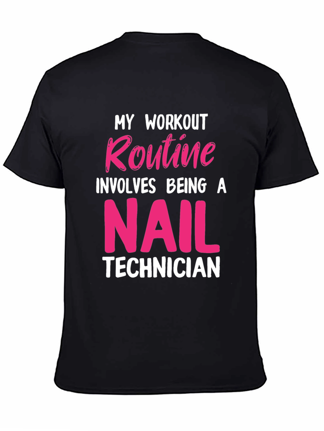 Nail Technician Workout T-Shirt