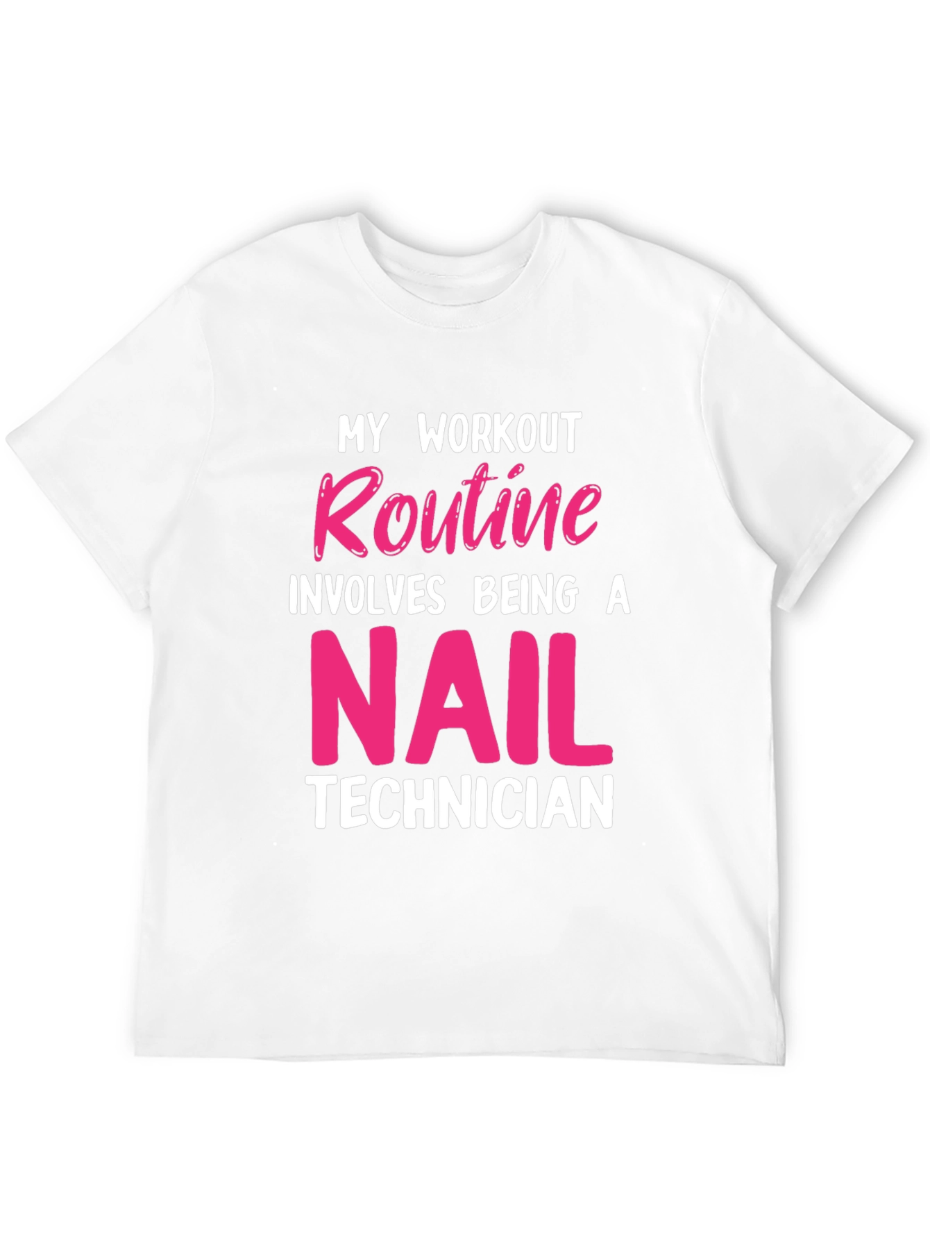 Nail Technician Workout T-Shirt