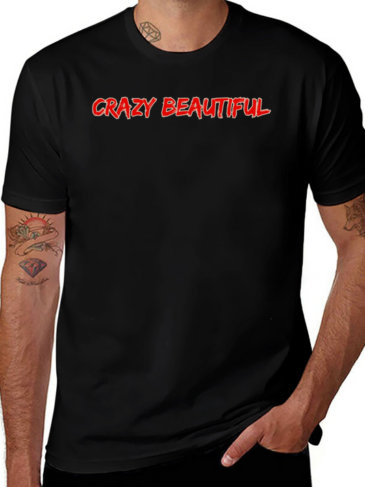 Crazy Beautiful Graphic Tee - Soft Cotton Black T-Shirt