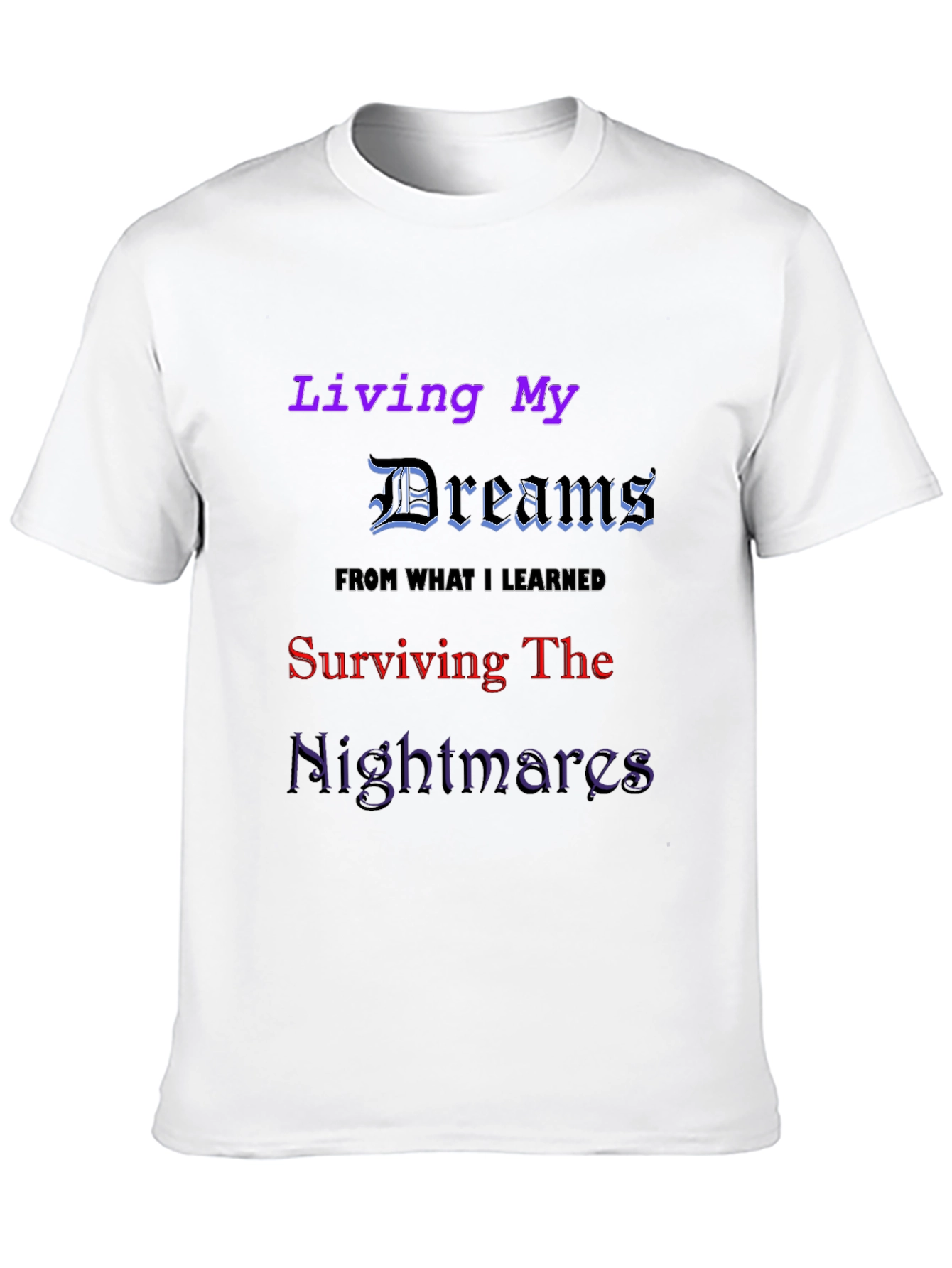 Living My Dreams Graphic T-Shirt