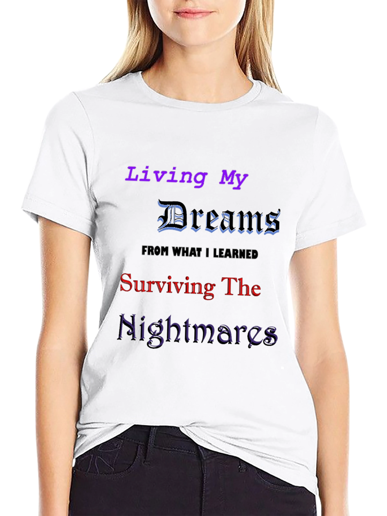 Living My Dreams Graphic T-Shirt