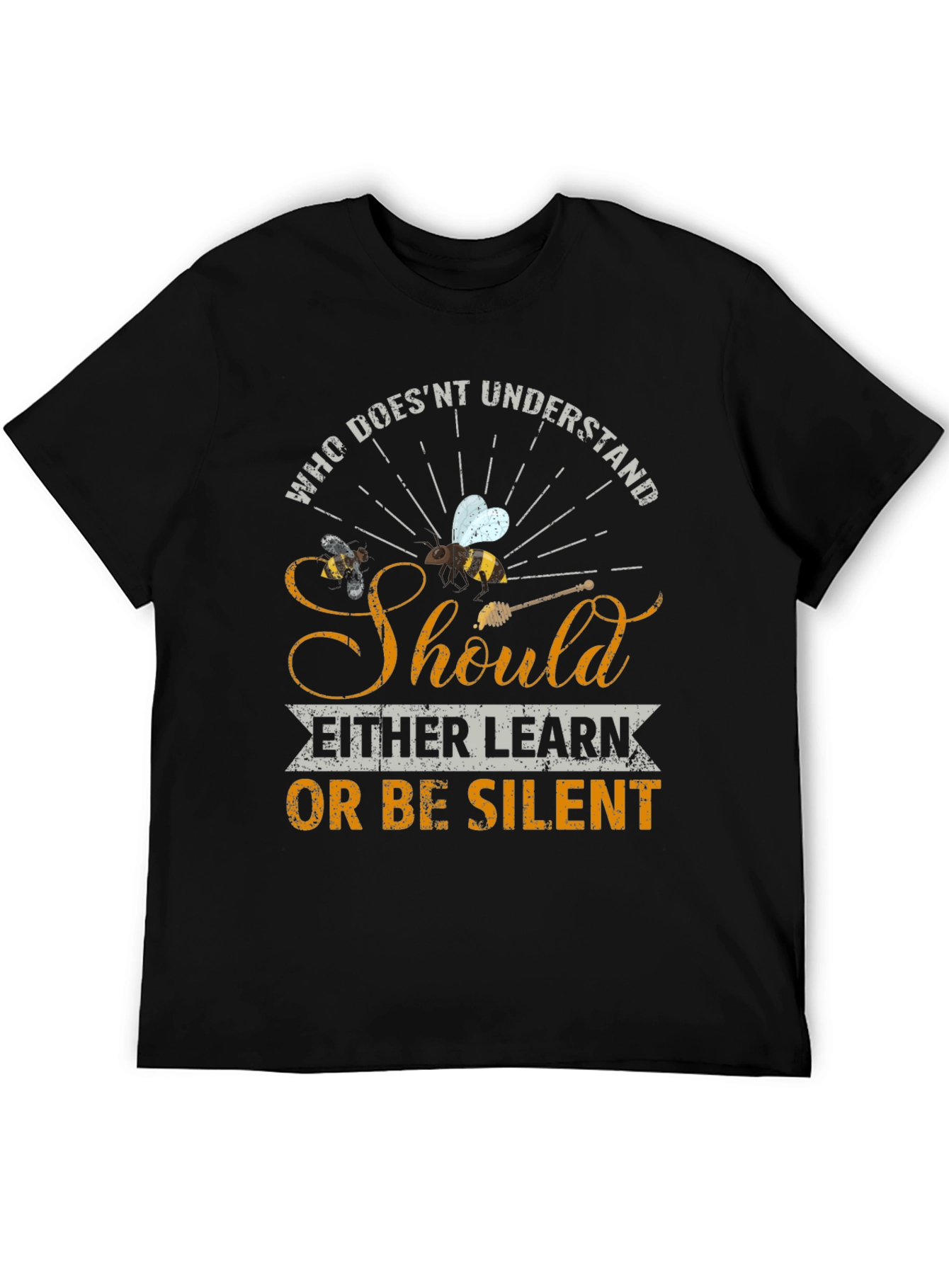 Who Doesnt Understand Bees T-Shirt