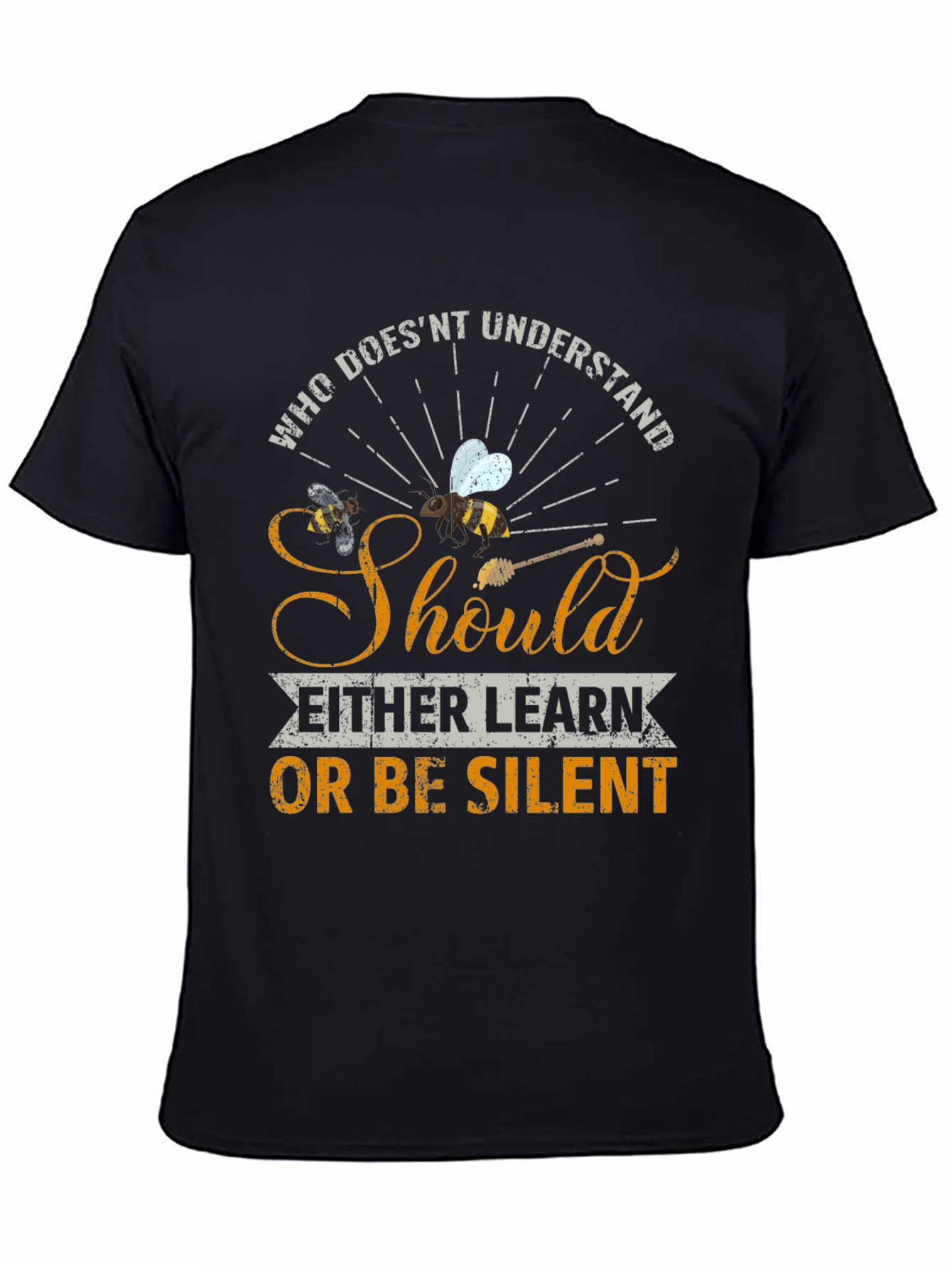 Who Doesnt Understand Bees T-Shirt